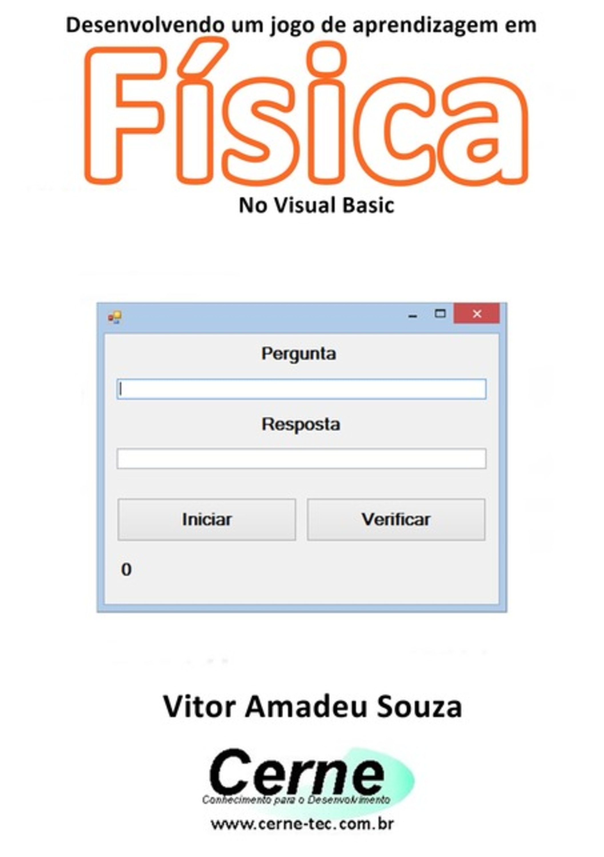 Desenvolvendo Um Jogo De Aprendizagem Em Física No Visual Basic
