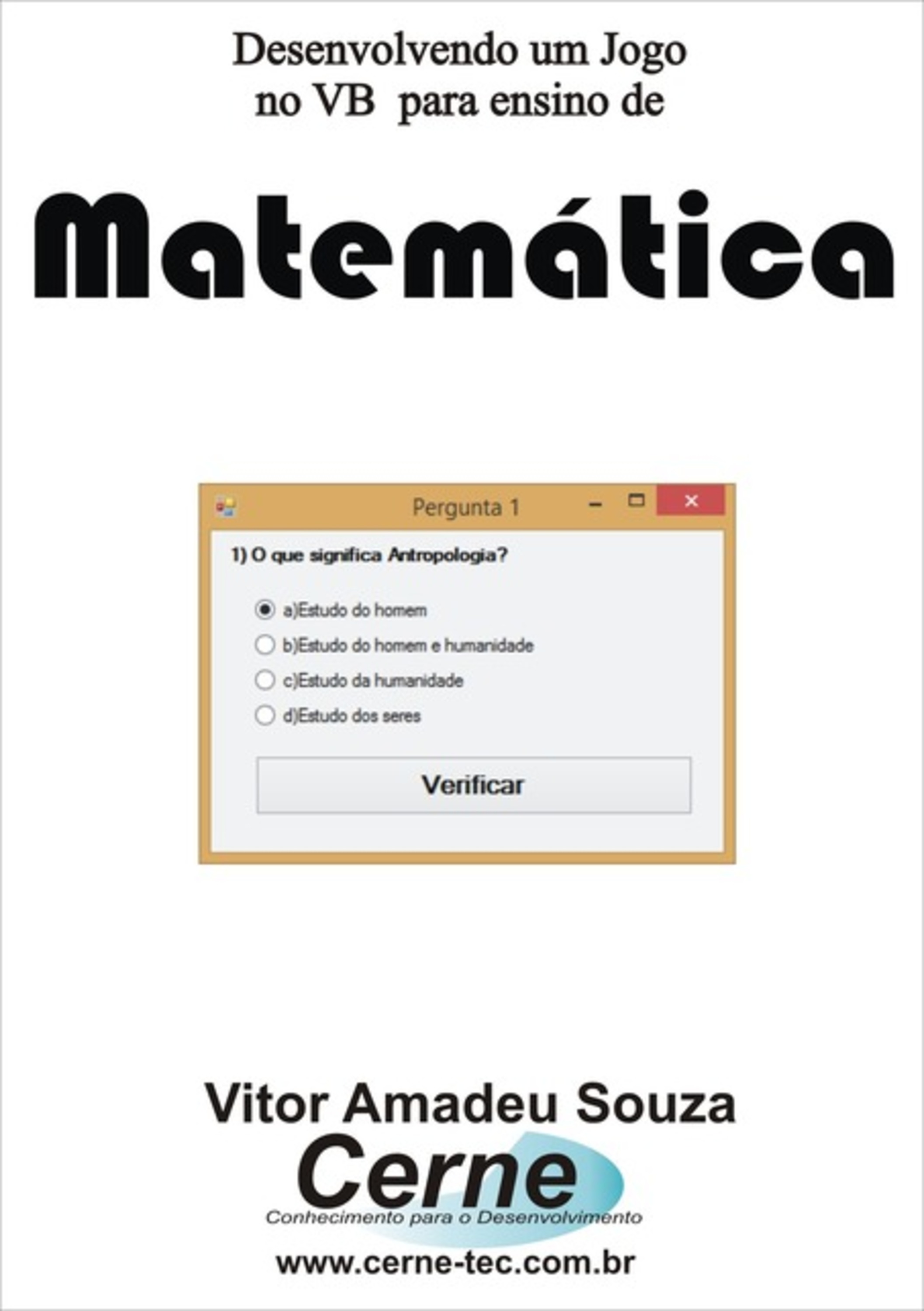 Desenvolvendo Um Jogo No Vb Para Ensino De Matemática