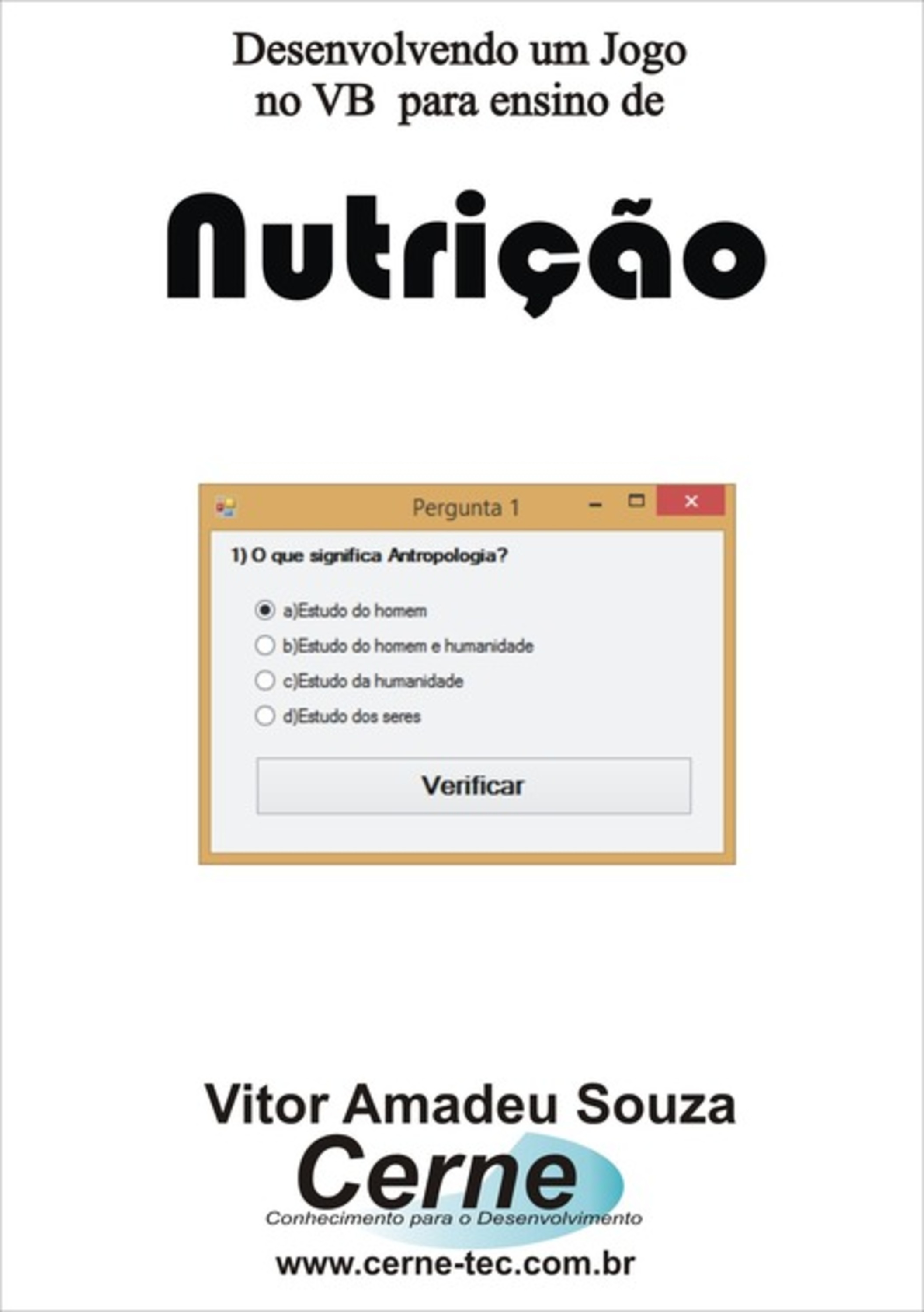 Desenvolvendo Um Jogo No Vb Para Ensino De Nutrição