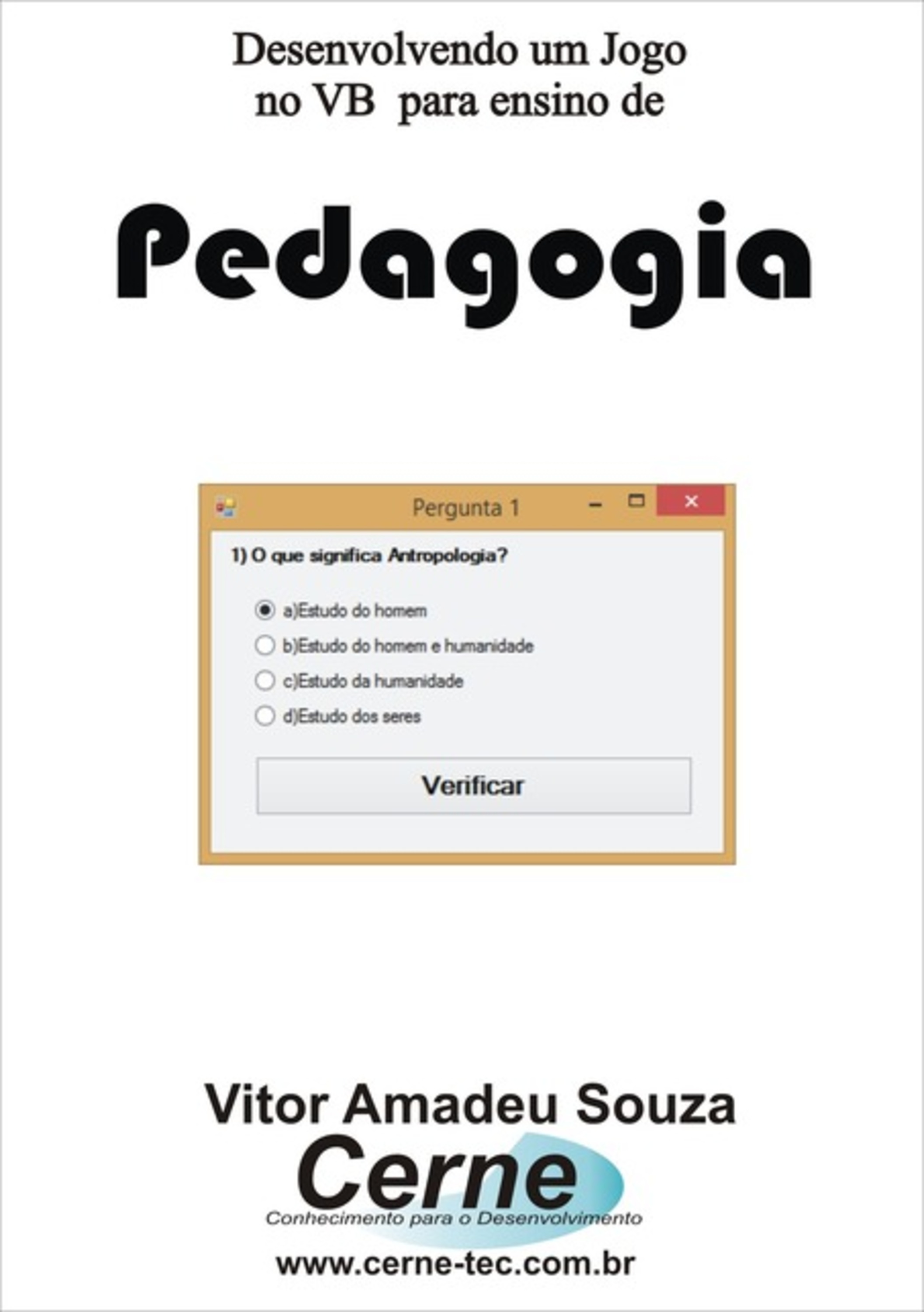 Desenvolvendo Um Jogo No Vb Para Ensino De Pedagogia