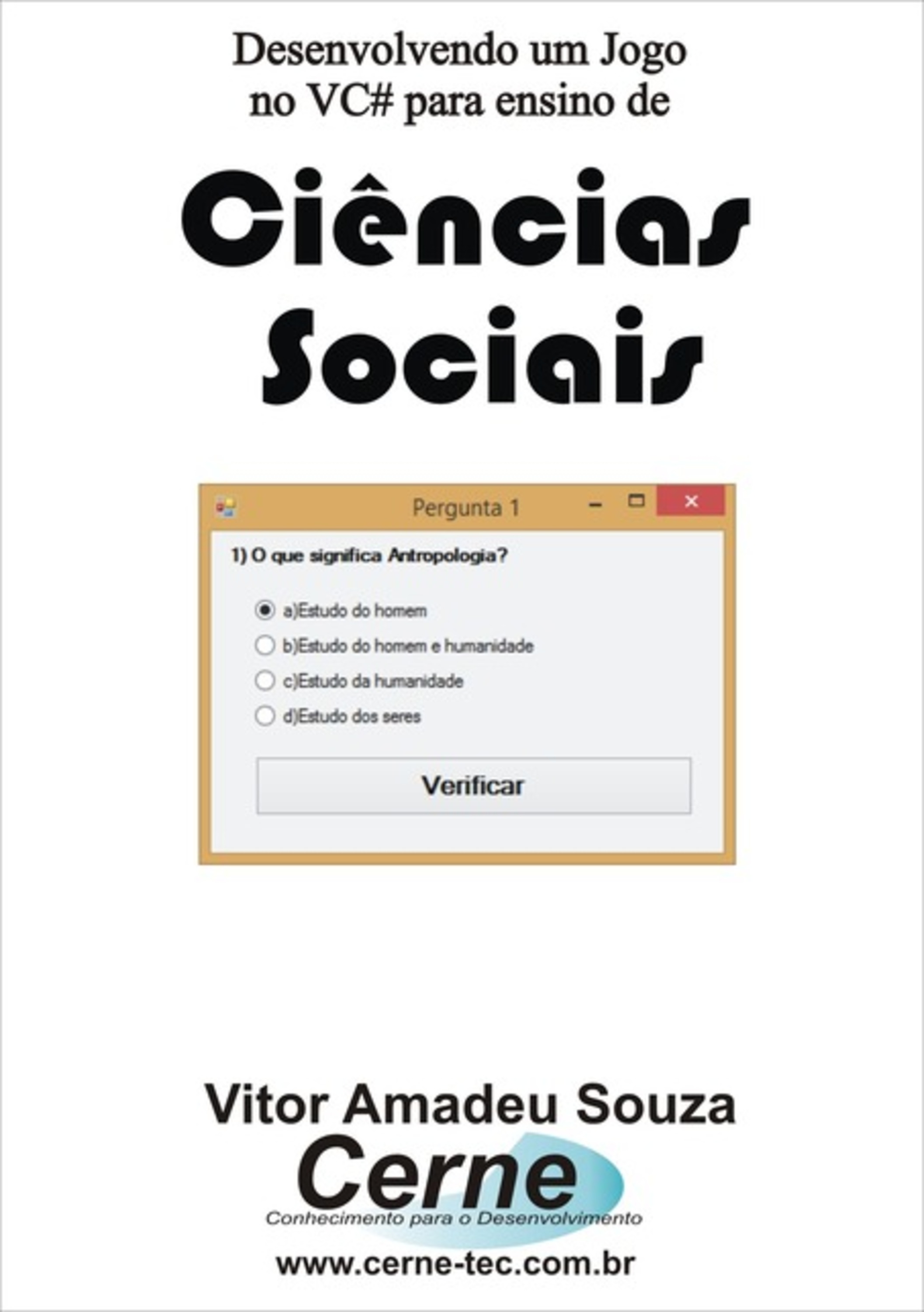 Desenvolvendo Um Jogo No Vc# Para Ensino De Ciências Sociais