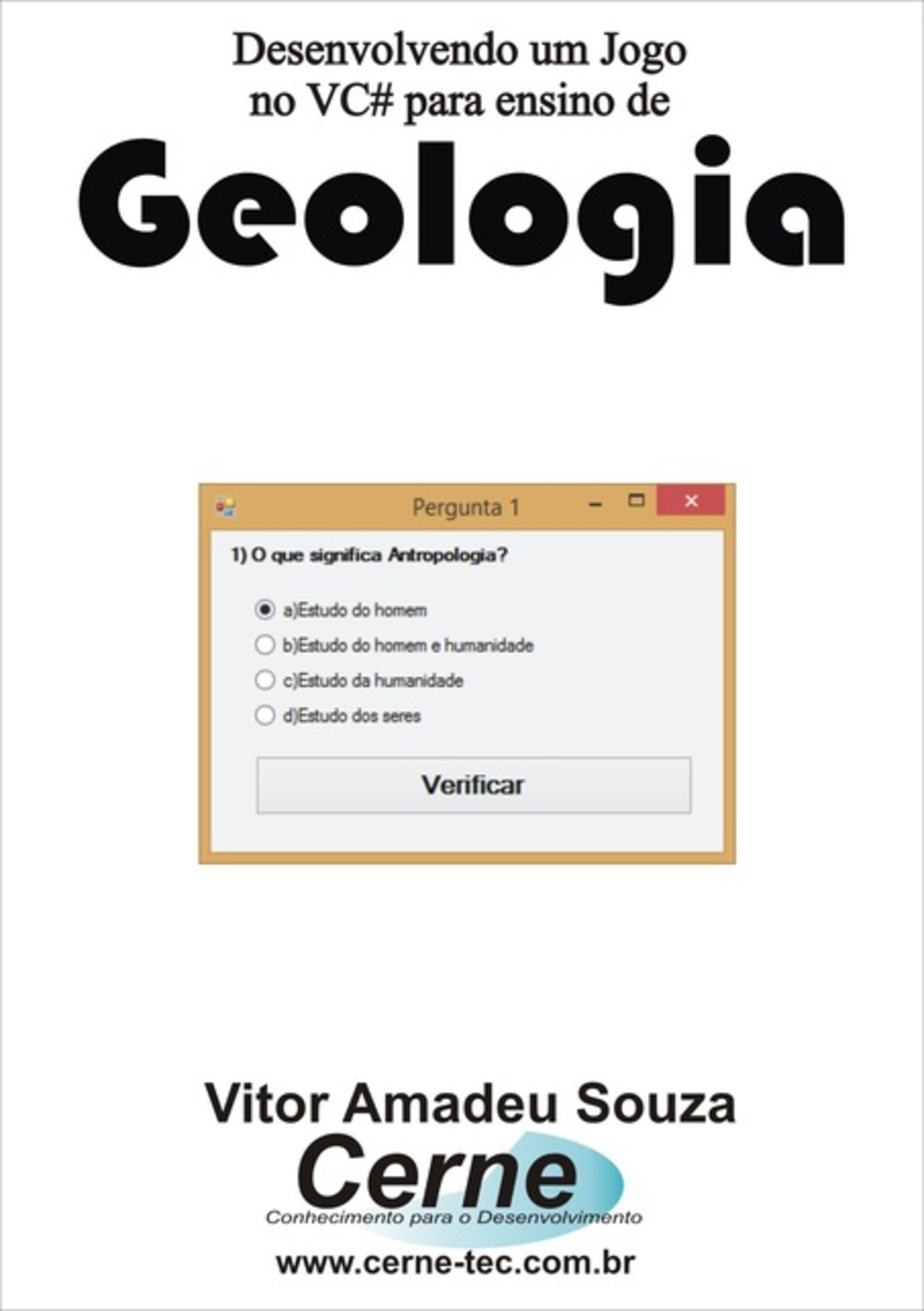 Desenvolvendo Um Jogo No Vc# Para Ensino De Geologia