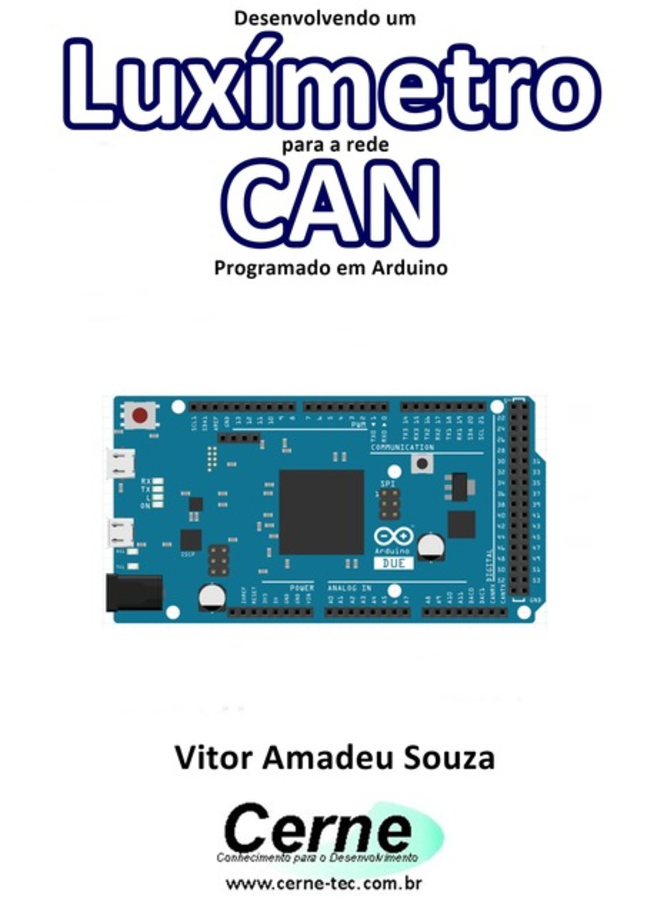 Desenvolvendo Um Luxímetro Para A Rede Can Programado Em Arduino