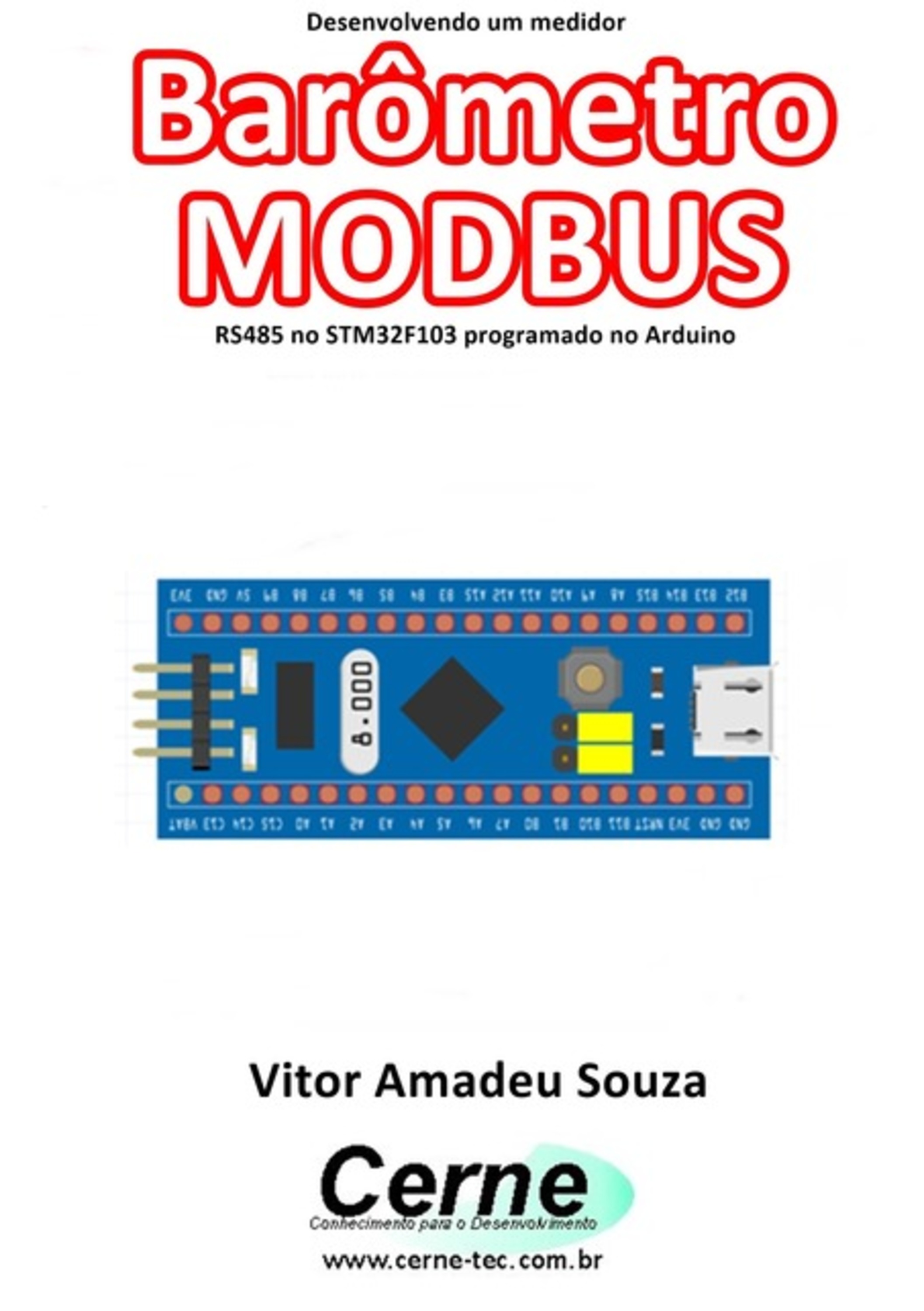 Desenvolvendo Um Medidor Barômetro Modbus Rs485 No Stm32f103 Programado No Arduino