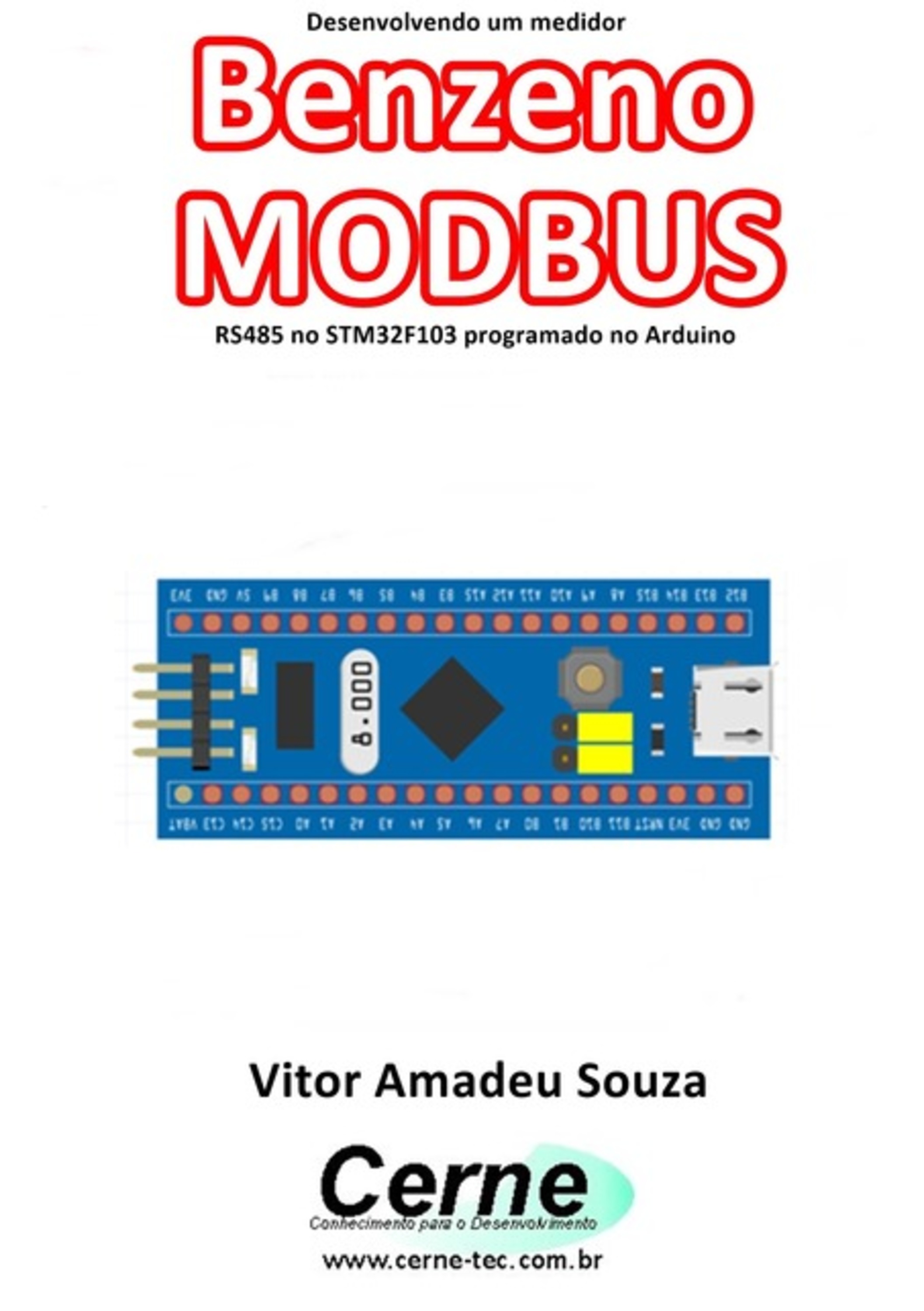 Desenvolvendo Um Medidor Benzeno Modbus Rs485 No Stm32f103 Programado No Arduino