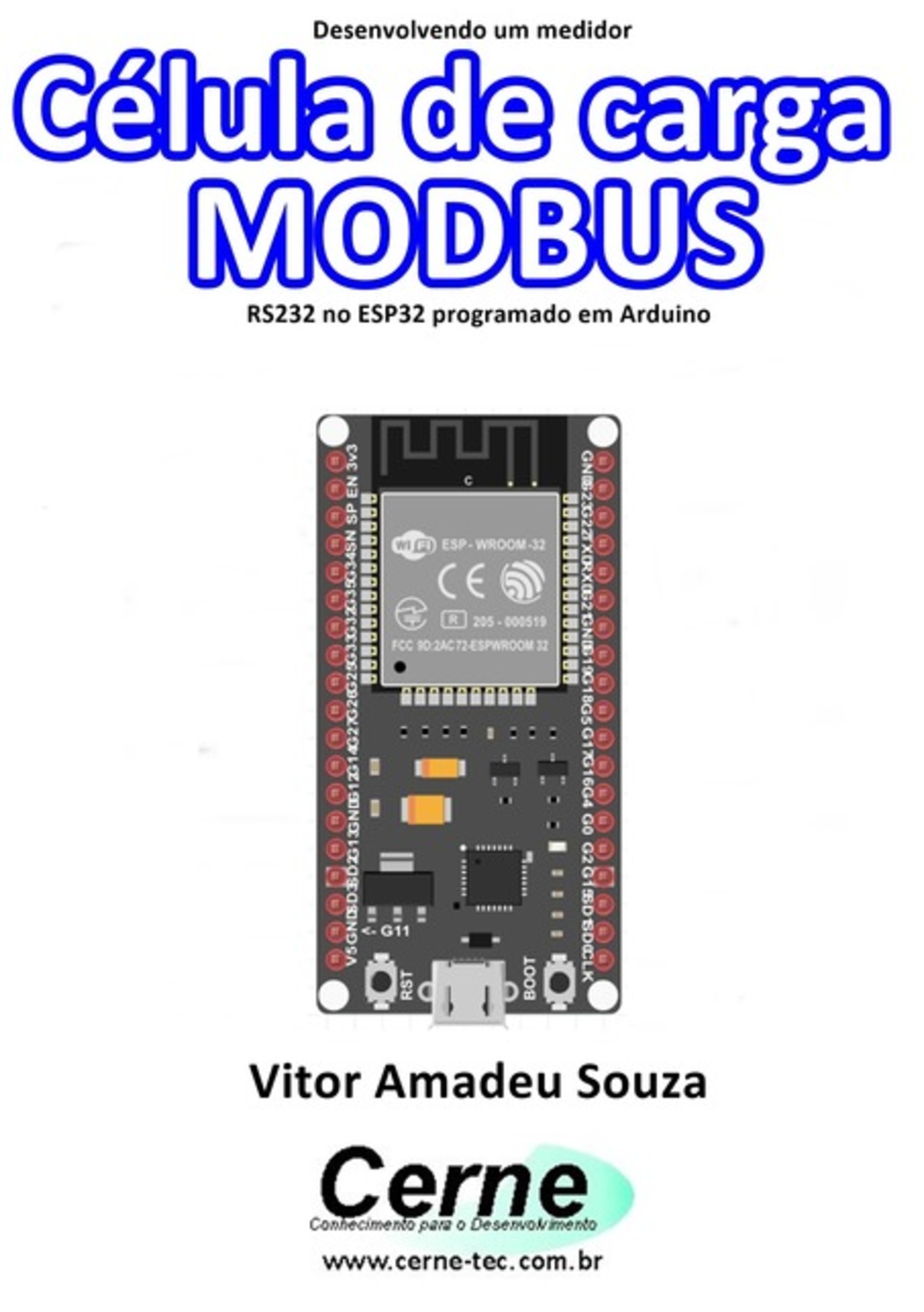 Desenvolvendo Um Medidor Célula De Carga Modbus Rs232 No Esp32 Programado Em Arduino