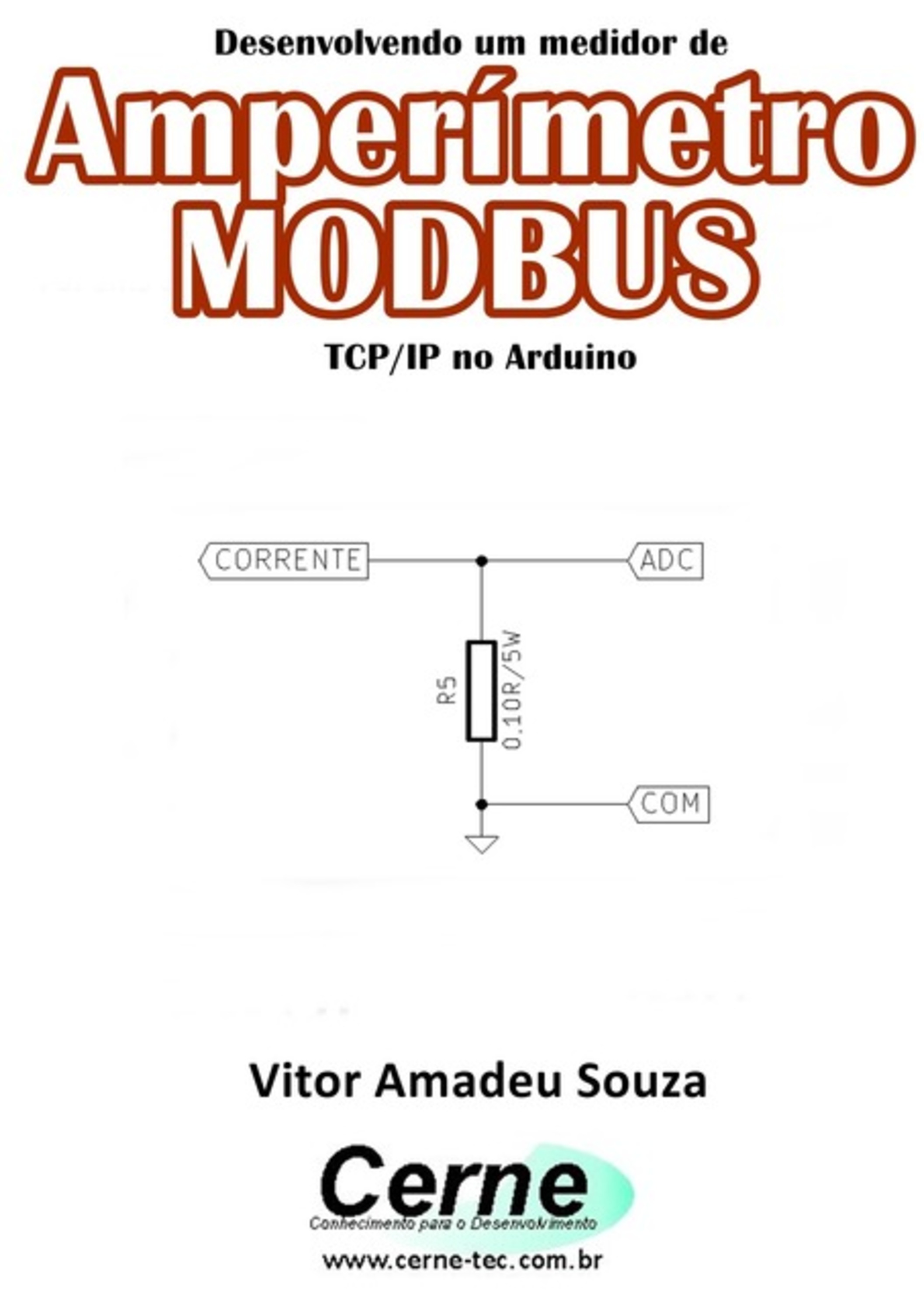 Desenvolvendo Um Medidor De Amperímetro Modbus Tcp/ip No Arduino