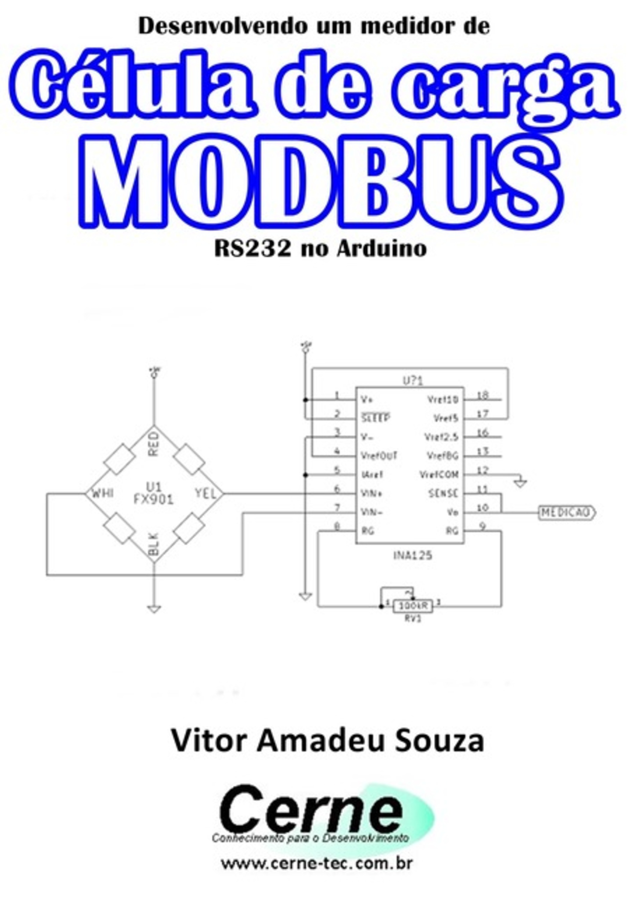 Desenvolvendo Um Medidor De Célula De Carga Modbus Rs232 No Arduino