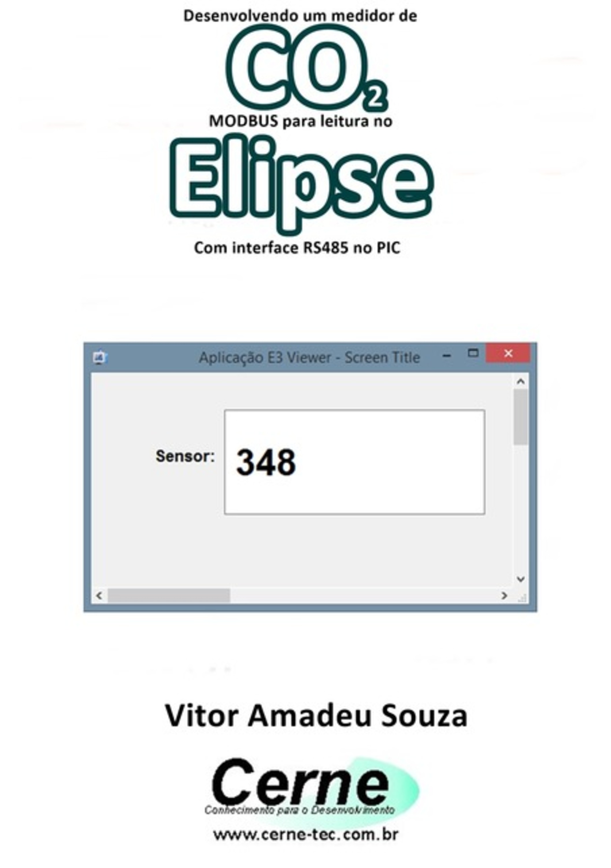 Desenvolvendo Um Medidor De Co2 Modbus Para Leitura No Elipse Com Interface Rs485 No Pic