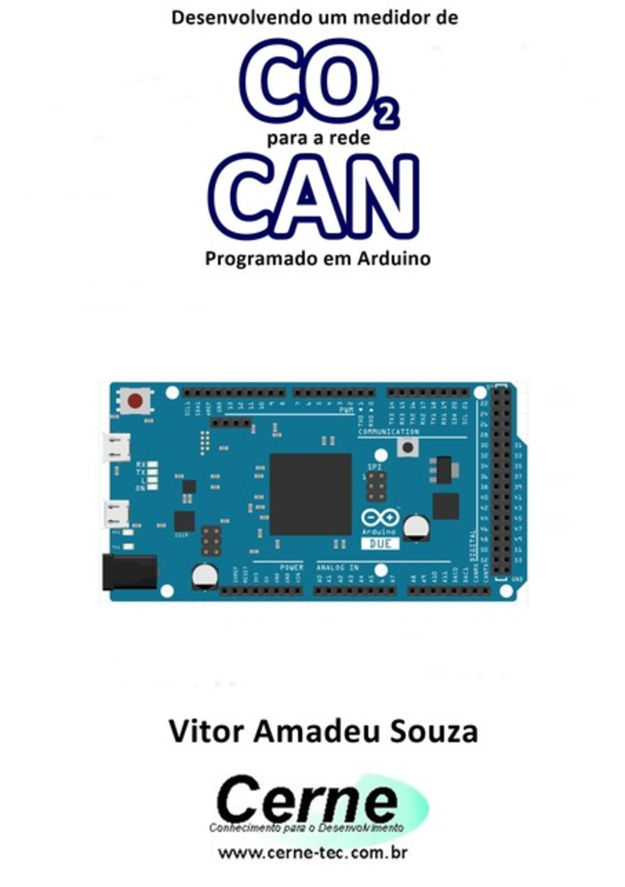 Desenvolvendo Um Medidor De Co2 Para A Rede Can Programado Em Arduino