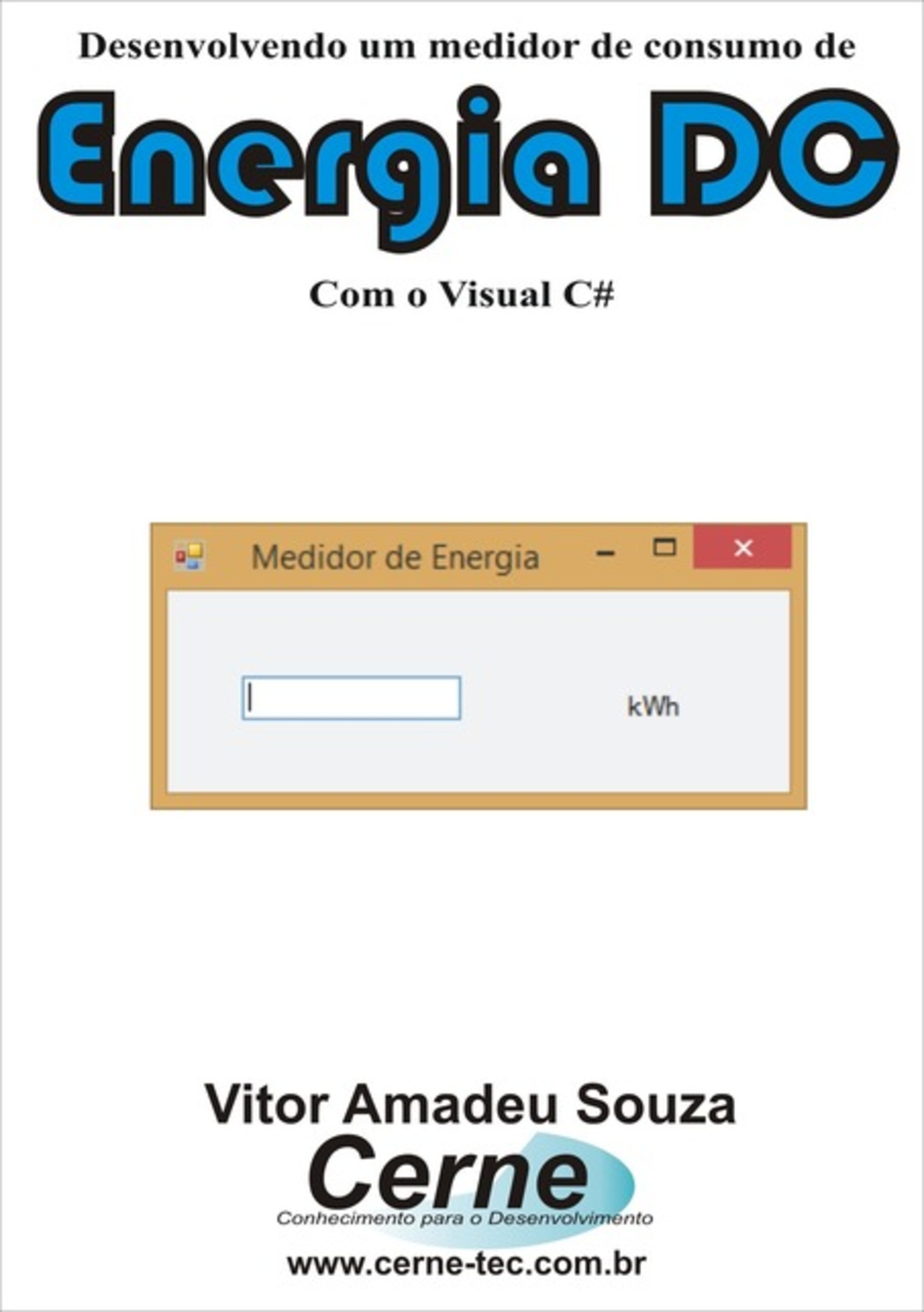 Desenvolvendo Um Medidor De Consumo De Energia Dc Com Arduino E Visual C#