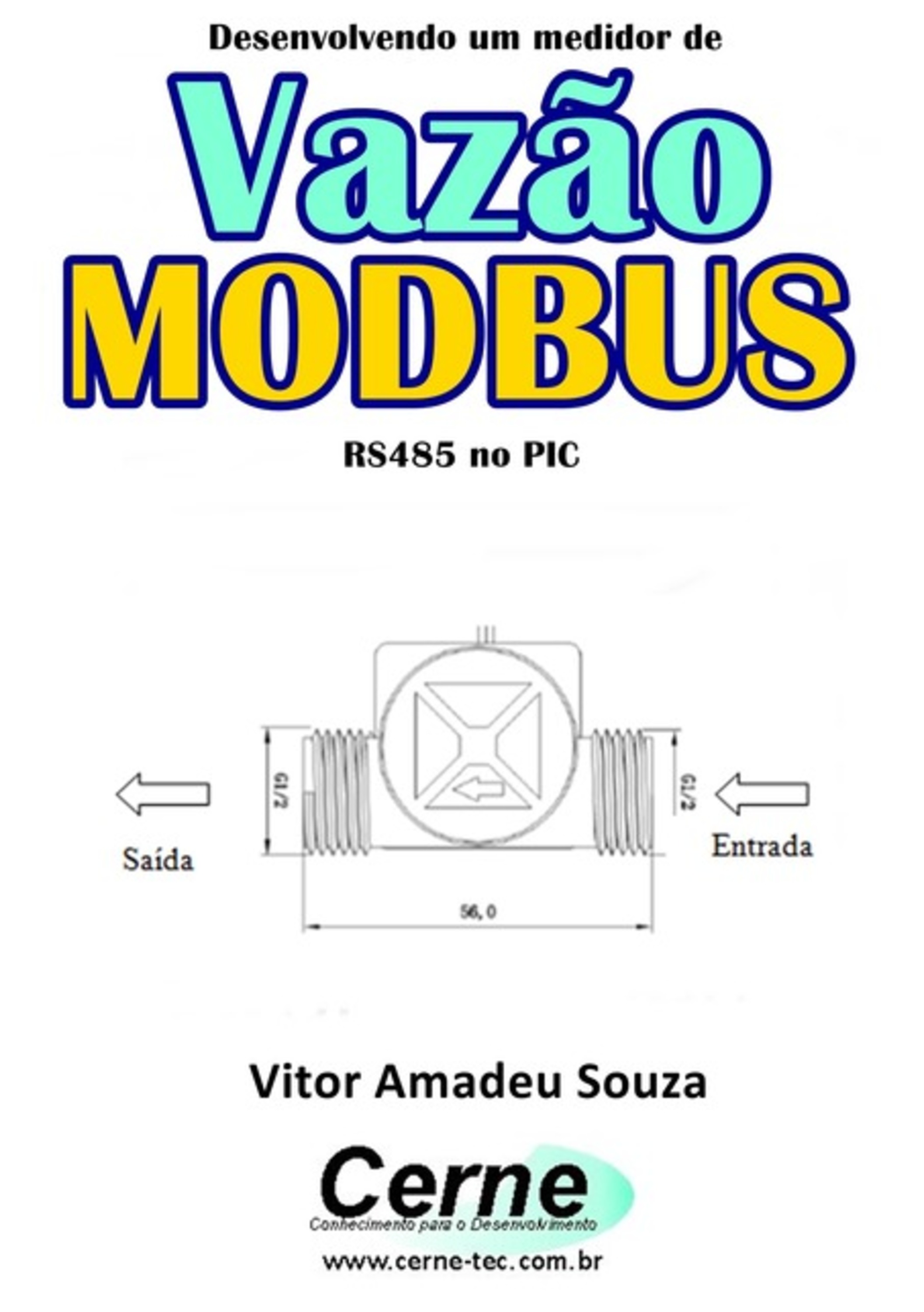 Desenvolvendo Um Medidor De Vazão Modbus Rs485 No Pic