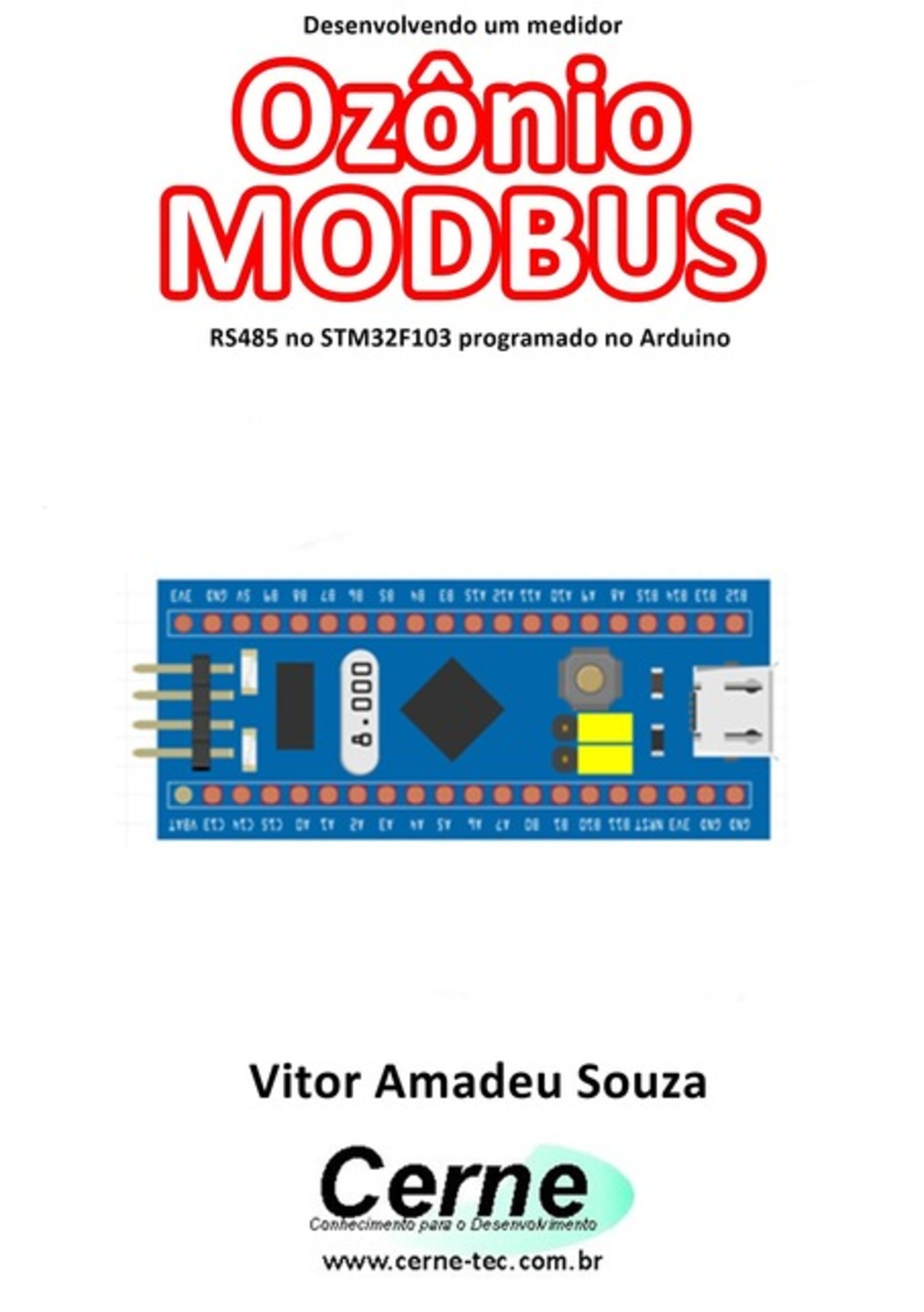 Desenvolvendo Um Medidor Ozônio Modbus Rs485 No Stm32f103 Programado No Arduino