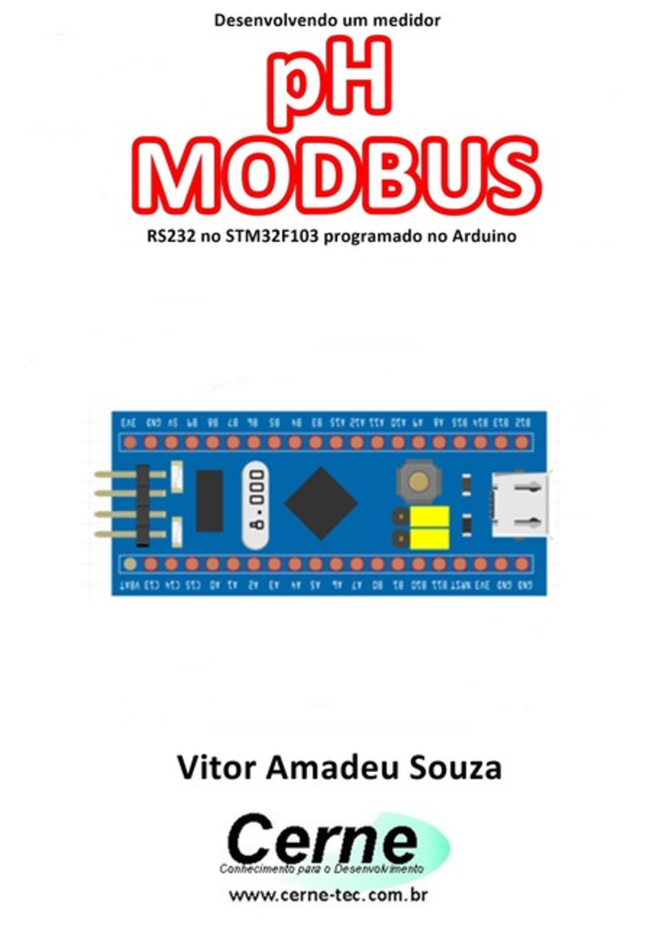 Desenvolvendo Um Medidor Ph Modbus Rs232 No Stm32f103 Programado No Arduino