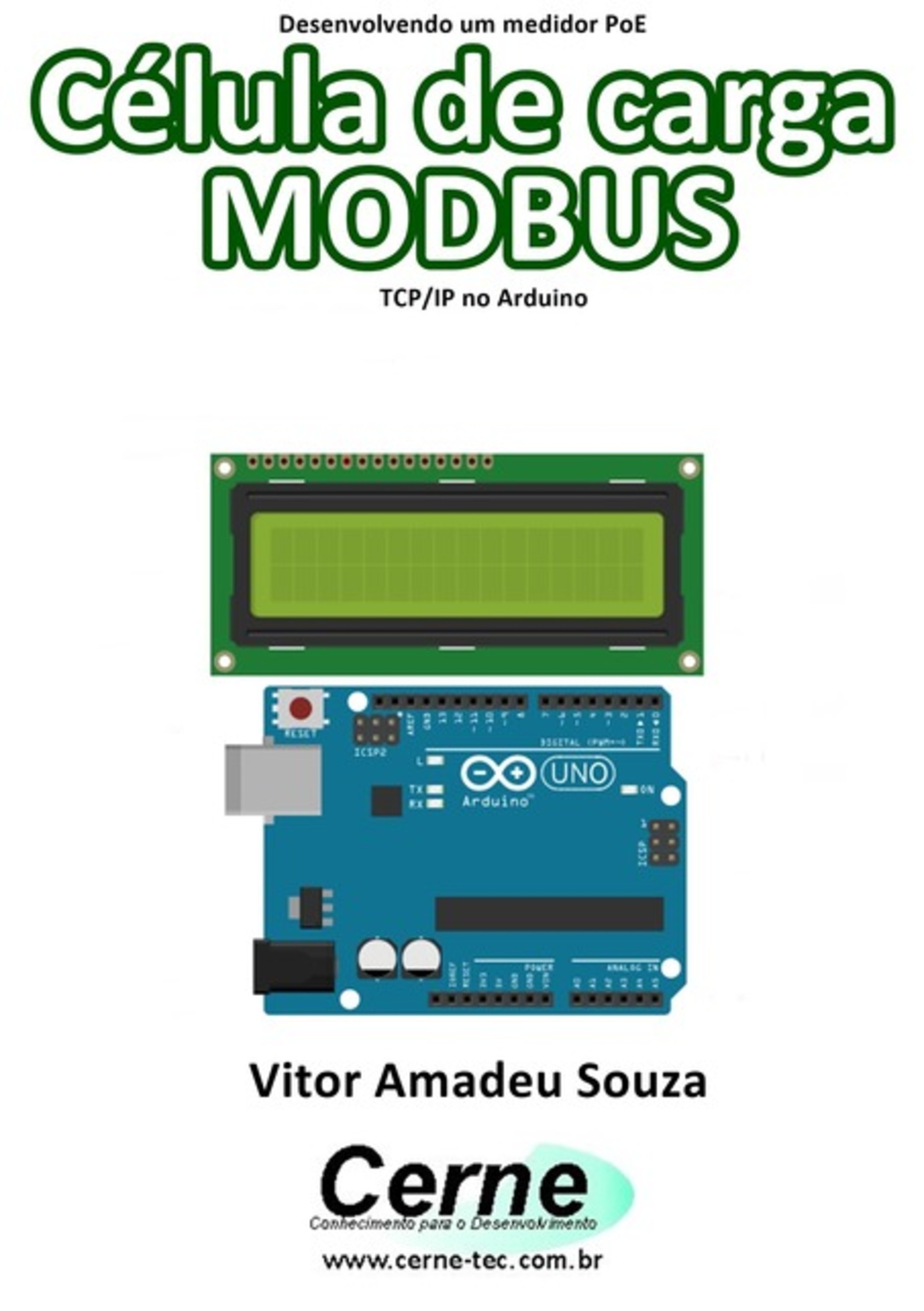 Desenvolvendo Um Medidor Poe Célula De Carga Modbus Tcp/ip No Arduino