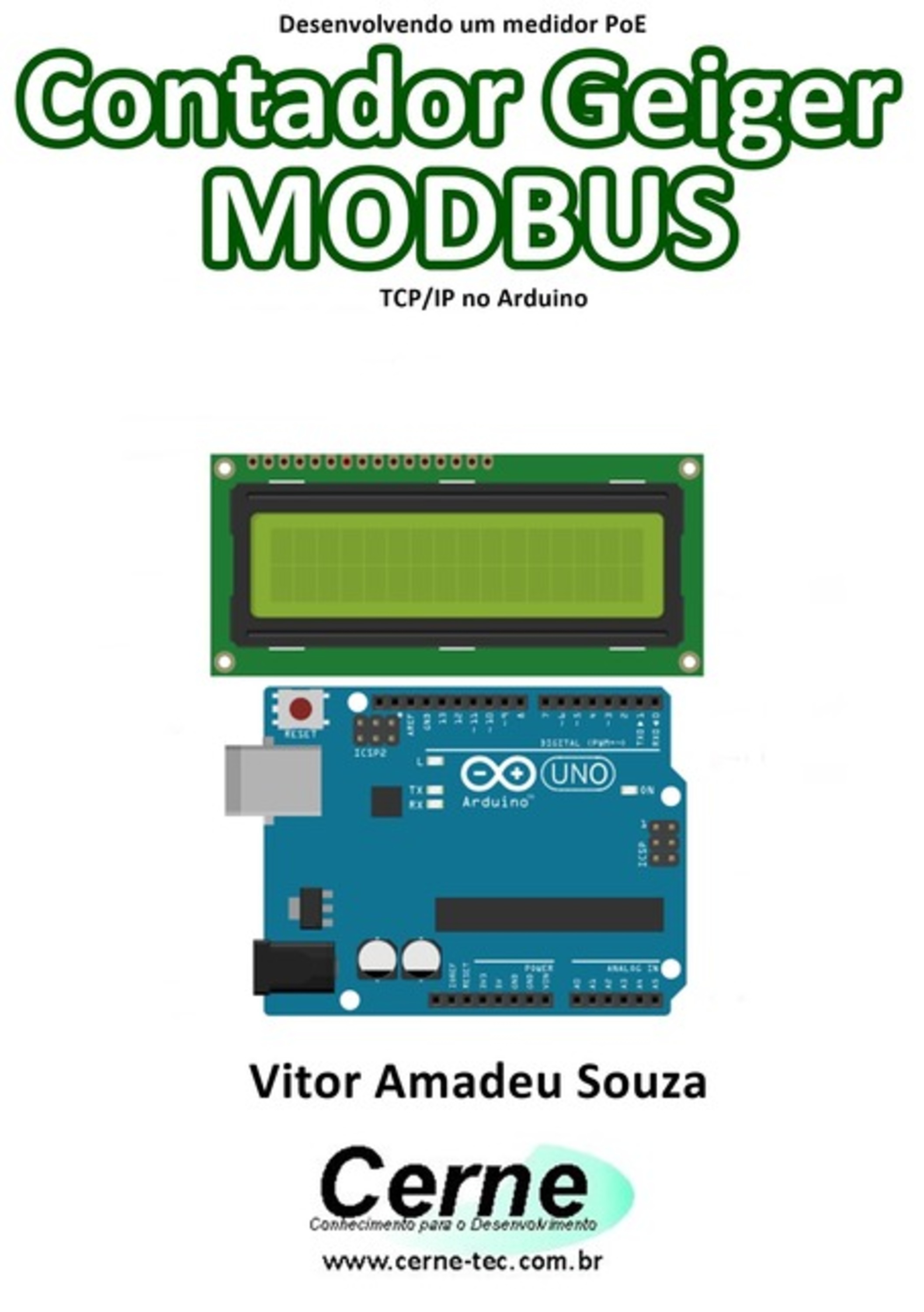 Desenvolvendo Um Medidor Poe Contador Geiger Modbus Tcp/ip No Arduino