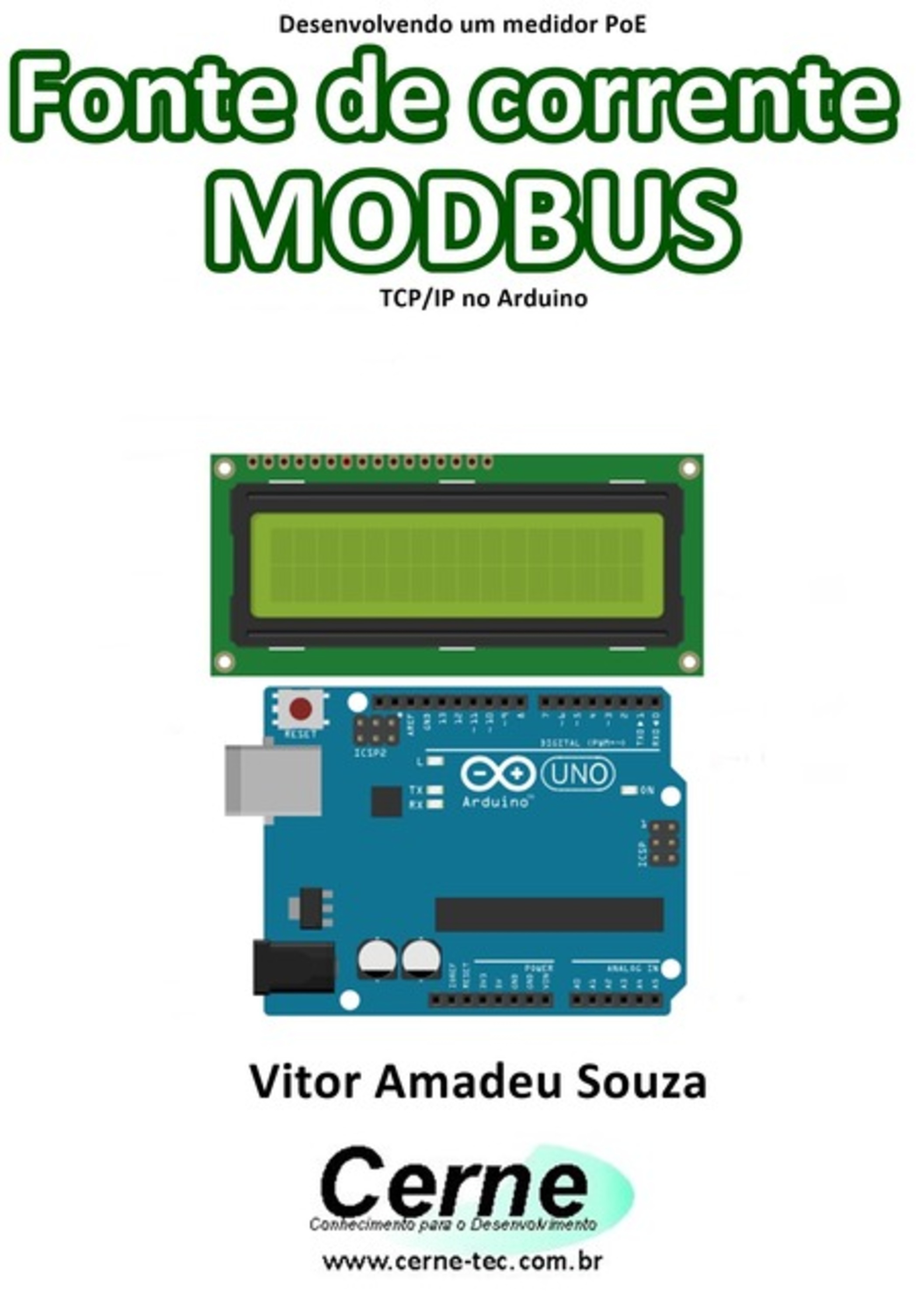 Desenvolvendo Um Medidor Poe Fonte De Corrente Modbus Tcp/ip No Arduino