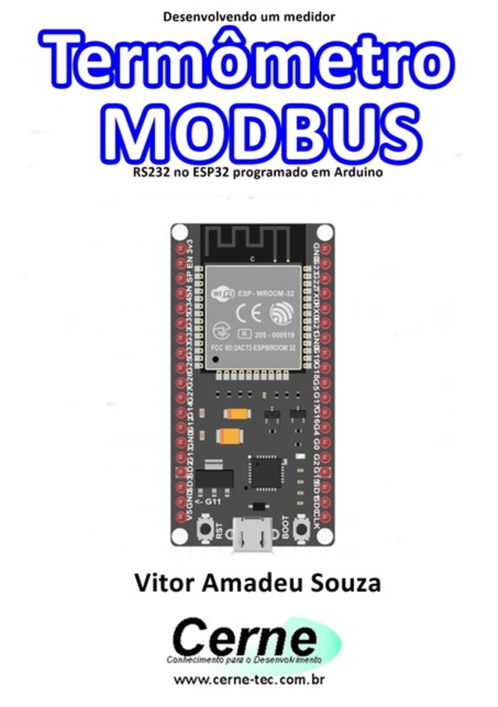 Desenvolvendo Um Medidor Termômetro Modbus Rs232 No Esp32 Programado Em Arduino