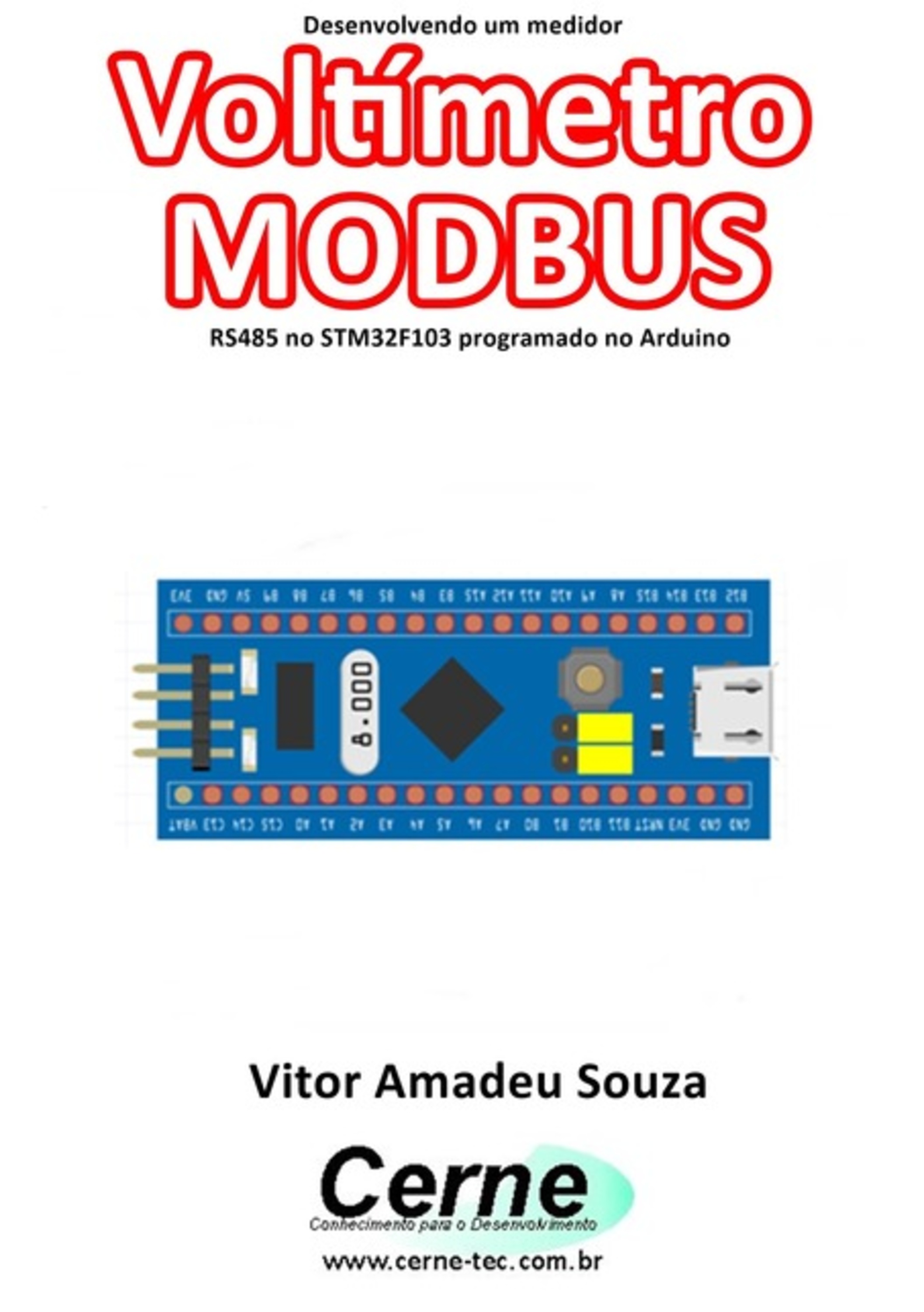 Desenvolvendo Um Medidor Voltímetro Modbus Rs485 No Stm32f103 Programado No Arduino