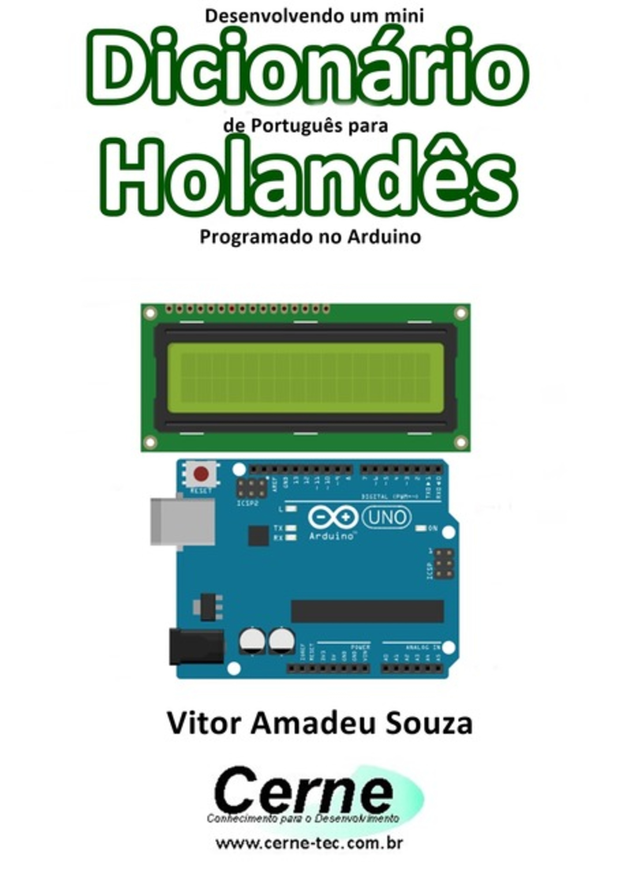 Desenvolvendo Um Mini Dicionário De Português Para Holandês Programado No Arduino