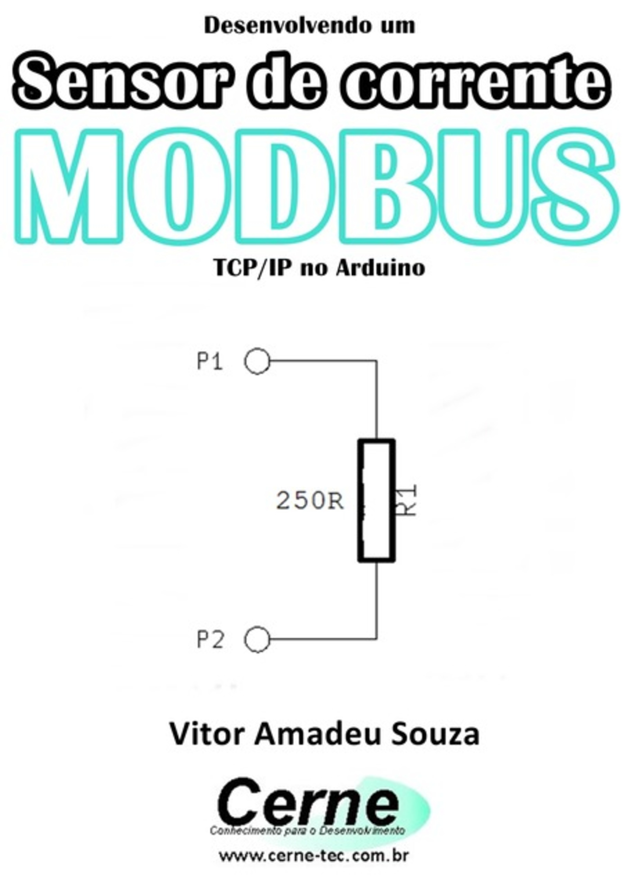 Desenvolvendo Um Sensor De Corrente Modbus Tcp/ip No Arduino