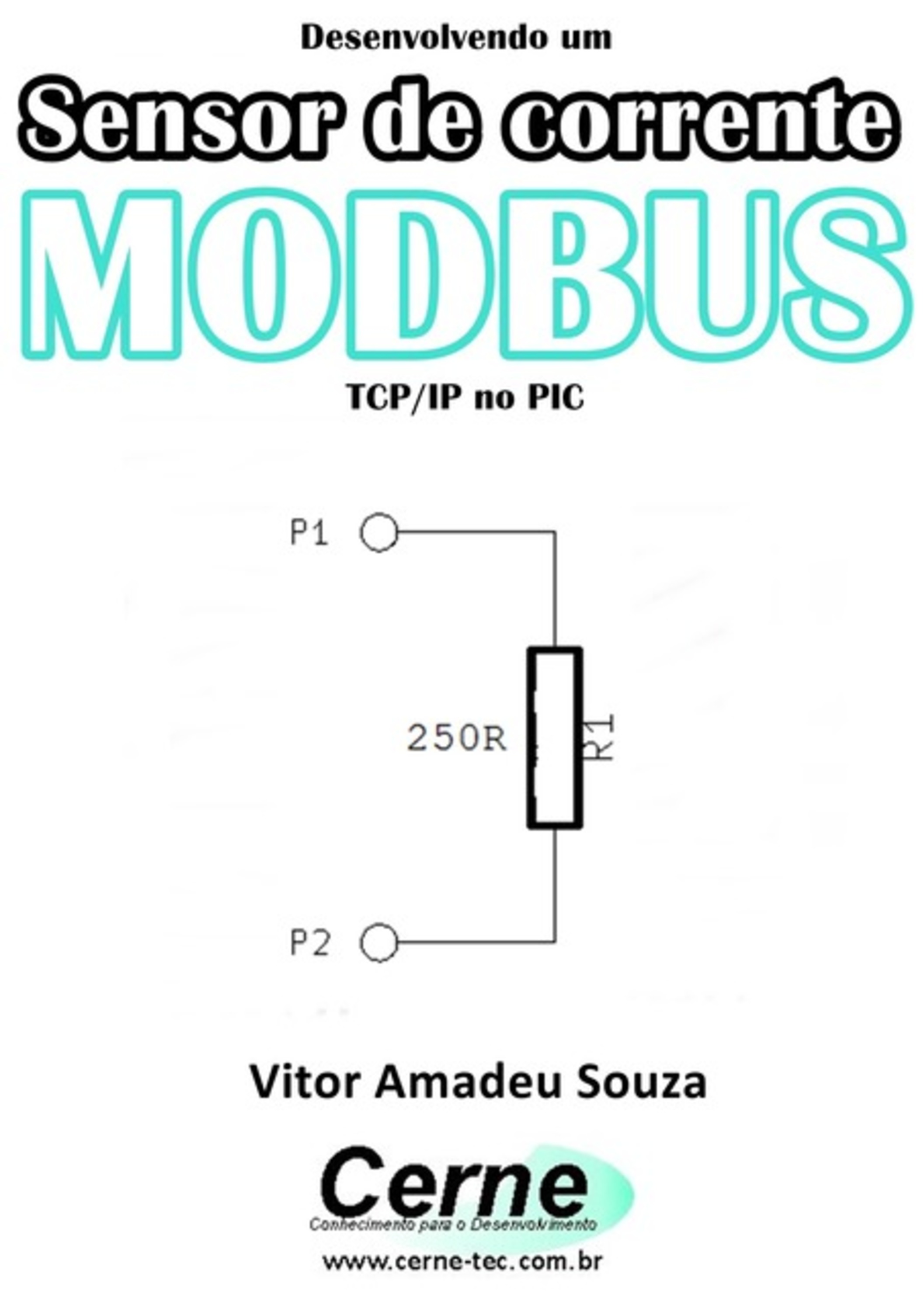 Desenvolvendo Um Sensor De Corrente Modbus Tcp/ip No Pic