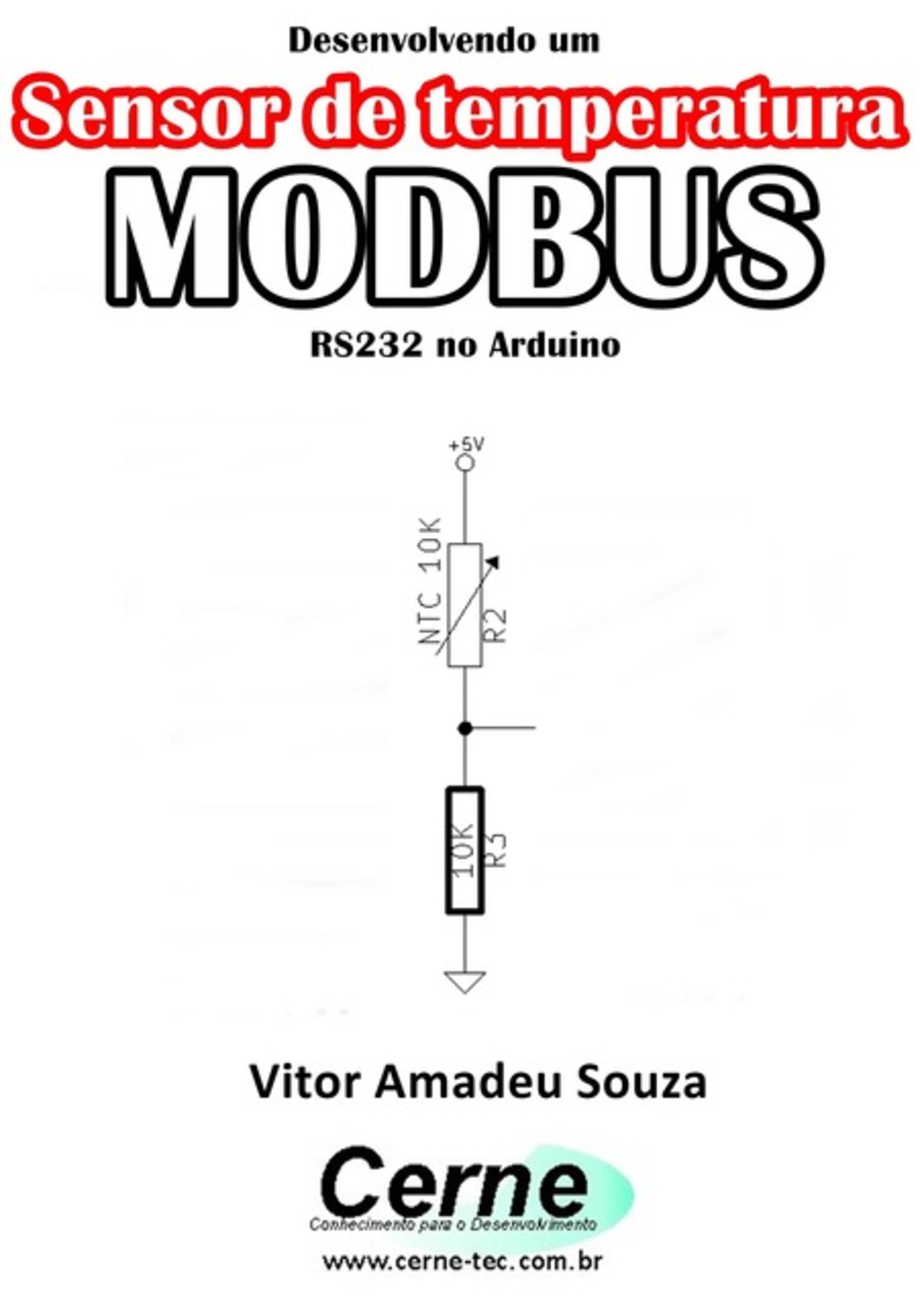 Desenvolvendo Um Sensor De Temperatura Modbus Rs232 No Arduino