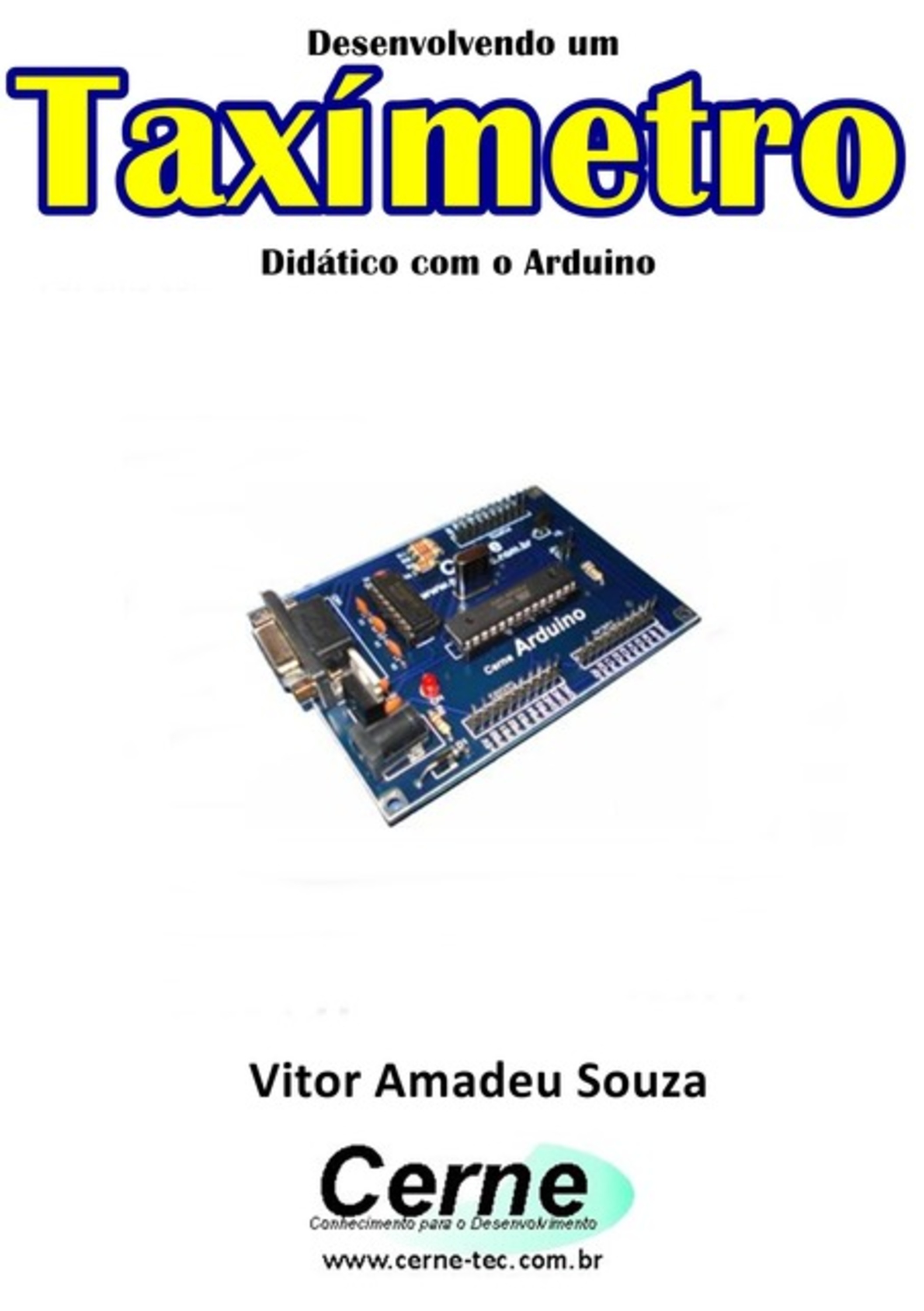 Desenvolvendo Um Taxímetro Didático Com O Arduino