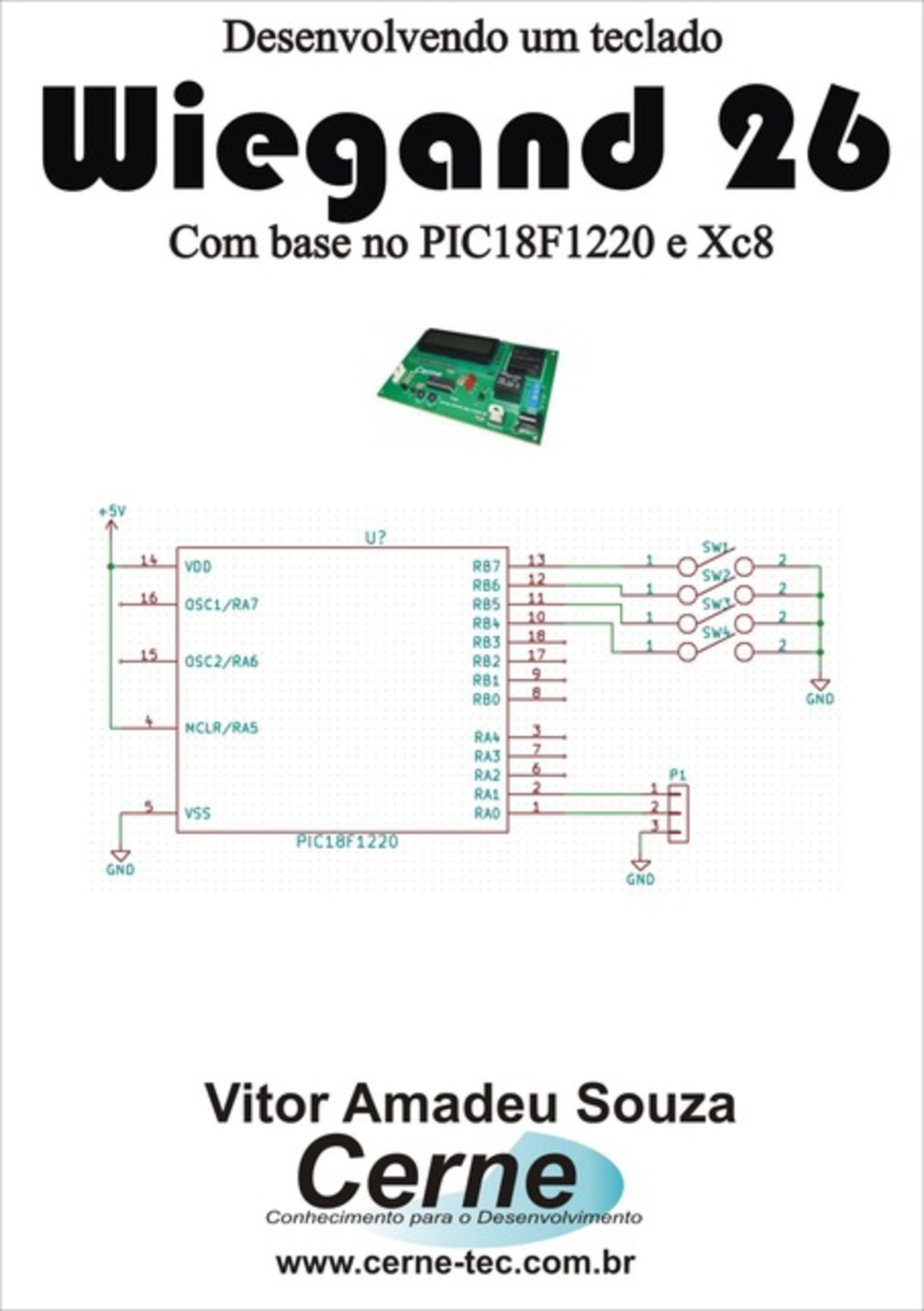 Desenvolvendo Um Teclado Wiegand 26 Com Base No Pic18f1220 E Xc8