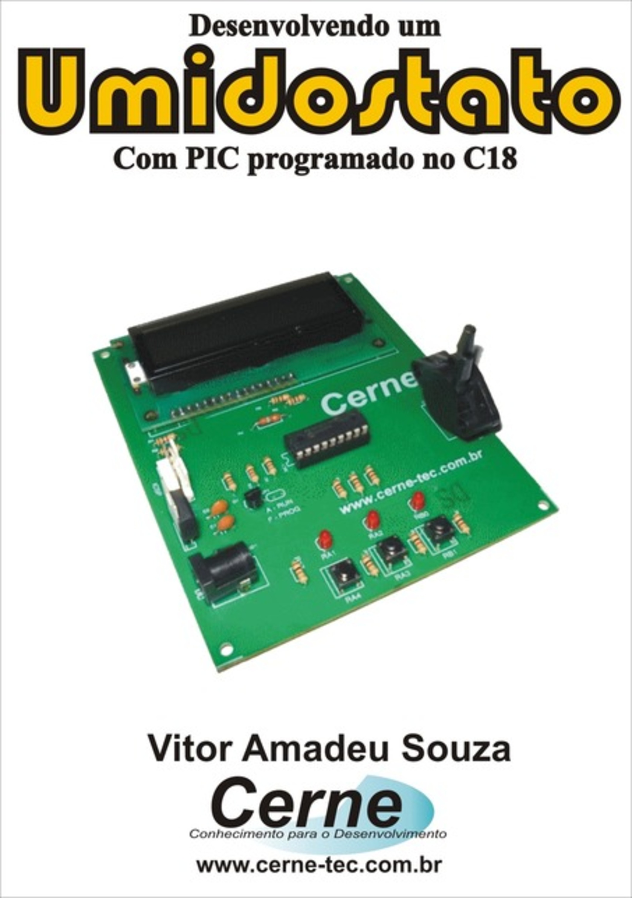 Desenvolvendo Um Umidostato Com Pic Programado No C18