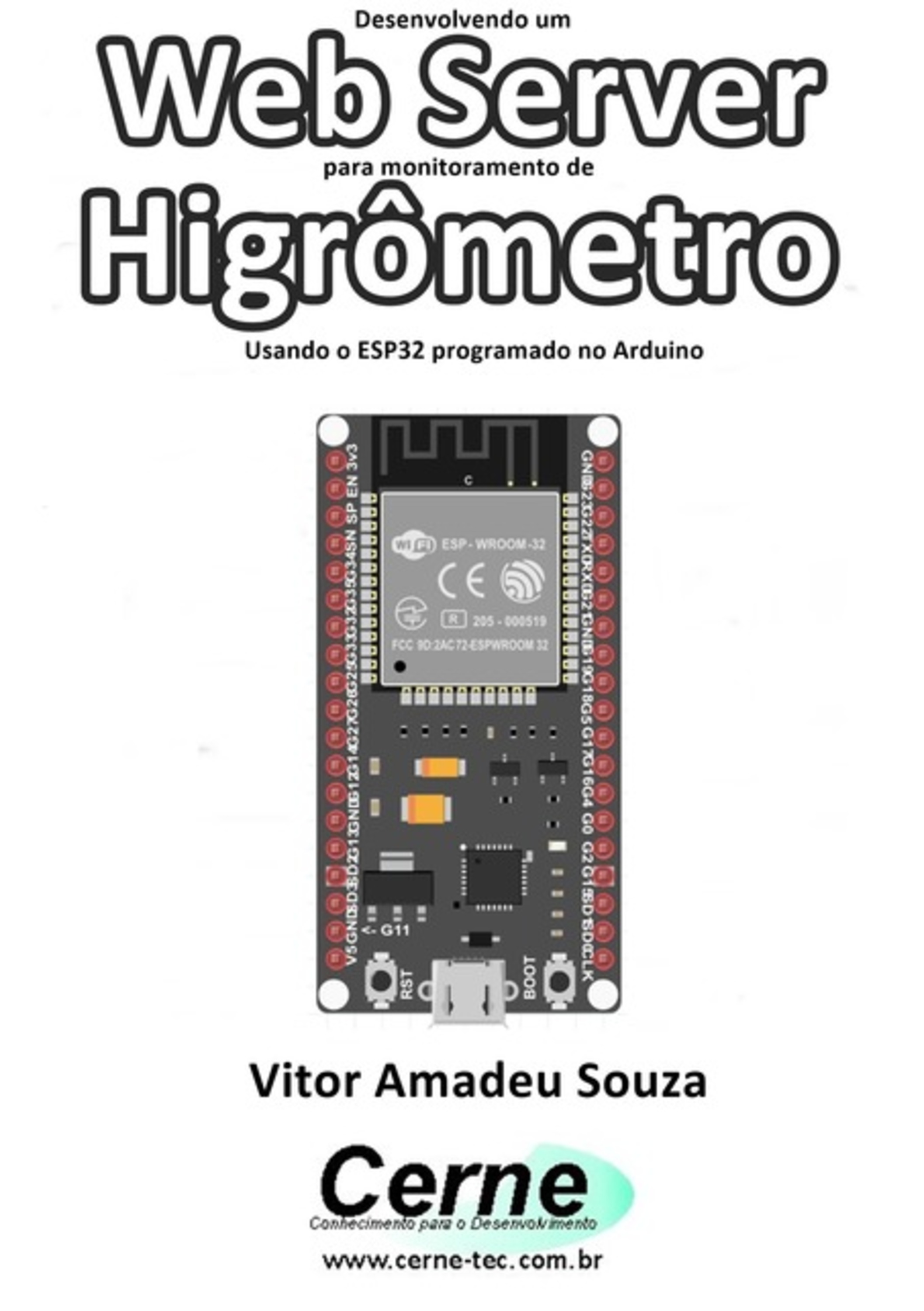 Desenvolvendo Um Web Server Para Monitoramento De Higrômetro Usando O Esp32 Programado No Arduino