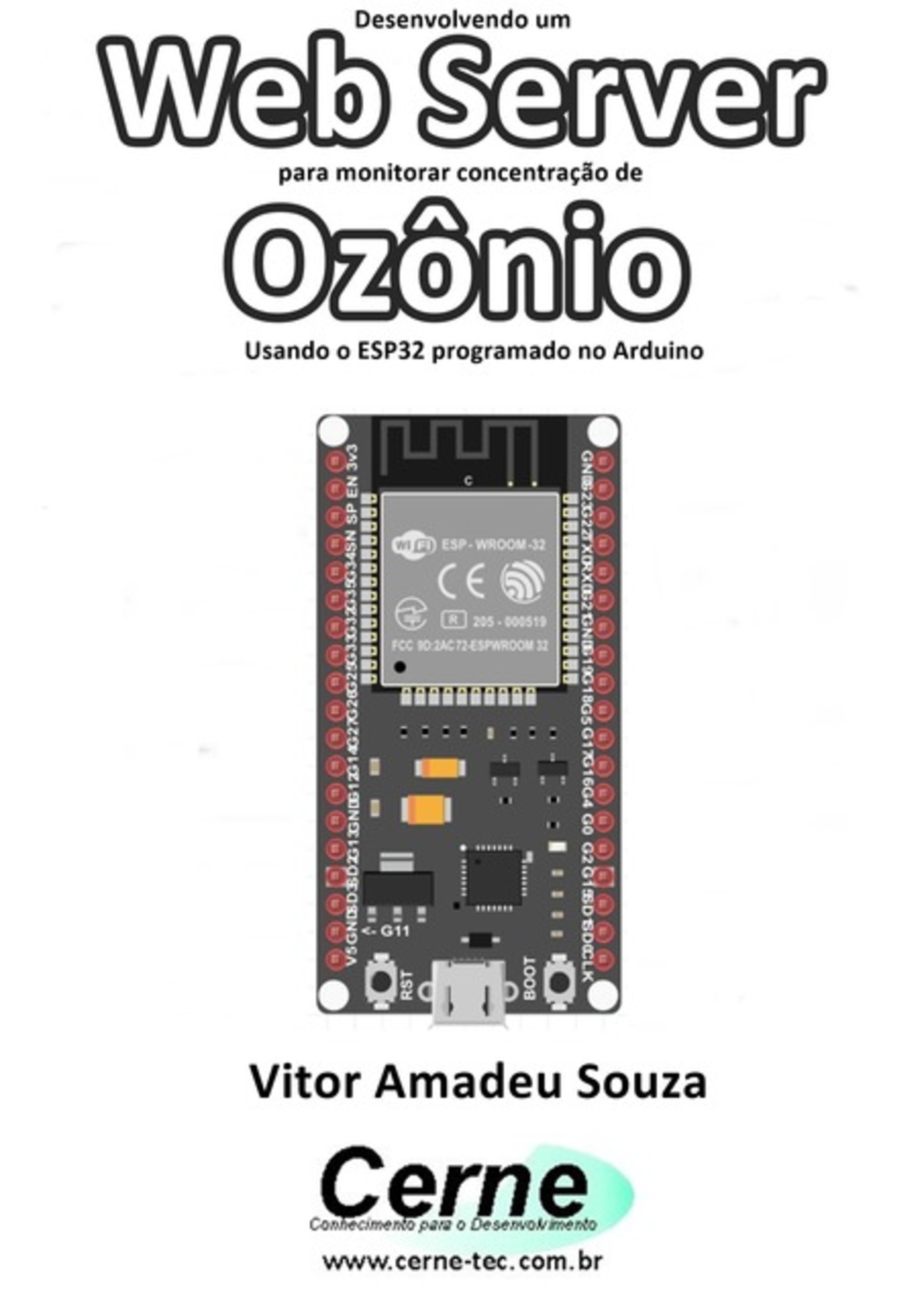 Desenvolvendo Um Web Server Para Monitorar Concentração De Ozônio Usando O Esp32 Programado No Arduino