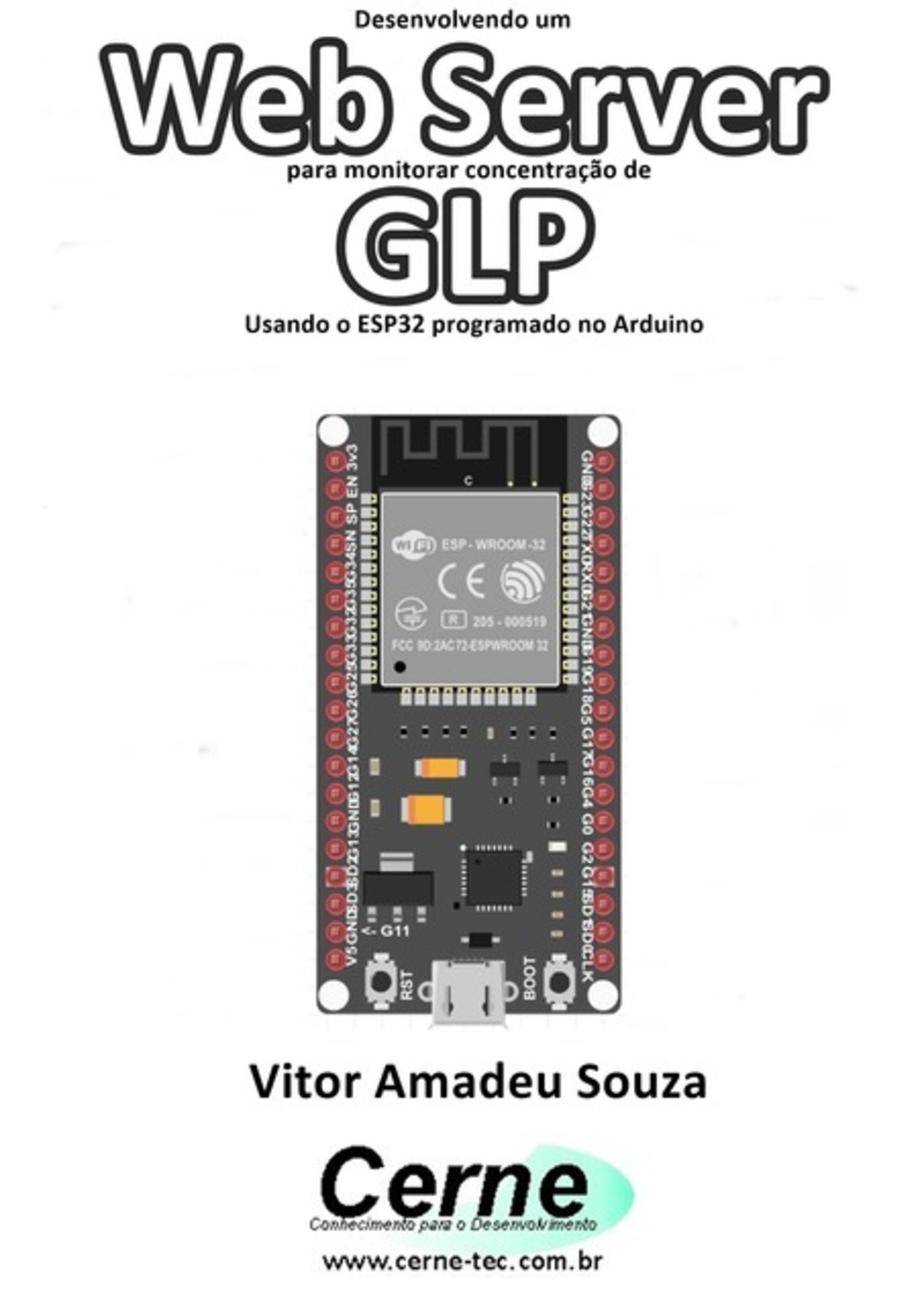 Desenvolvendo Um Web Server Para Monitorar Concentração De Glp Usando O Esp32 Programado No Arduino