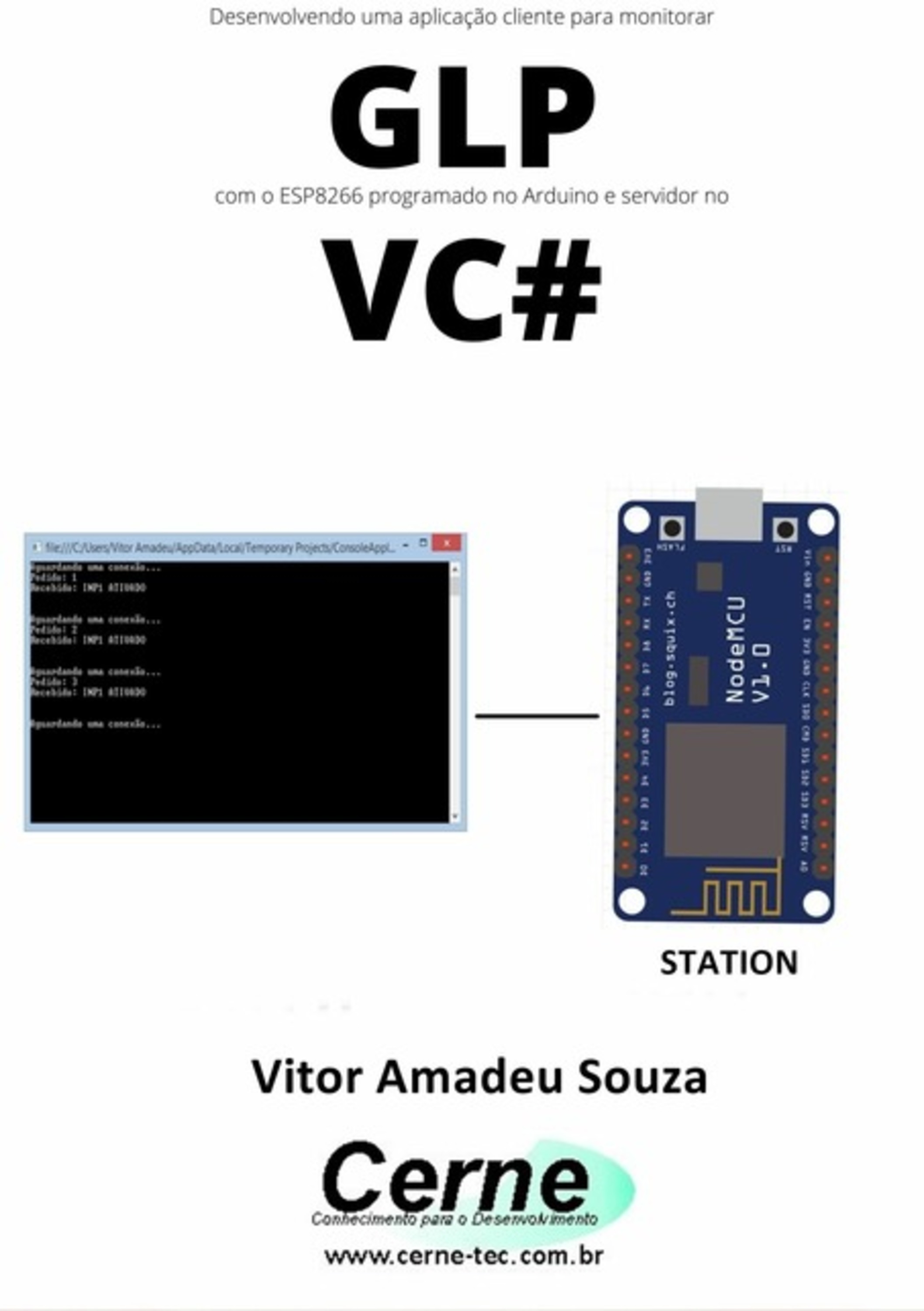 Desenvolvendo Uma Aplicação Cliente-servidor Para Monitorar Glp Com O Esp8266 Programado No Arduino E Servidor No Vc#