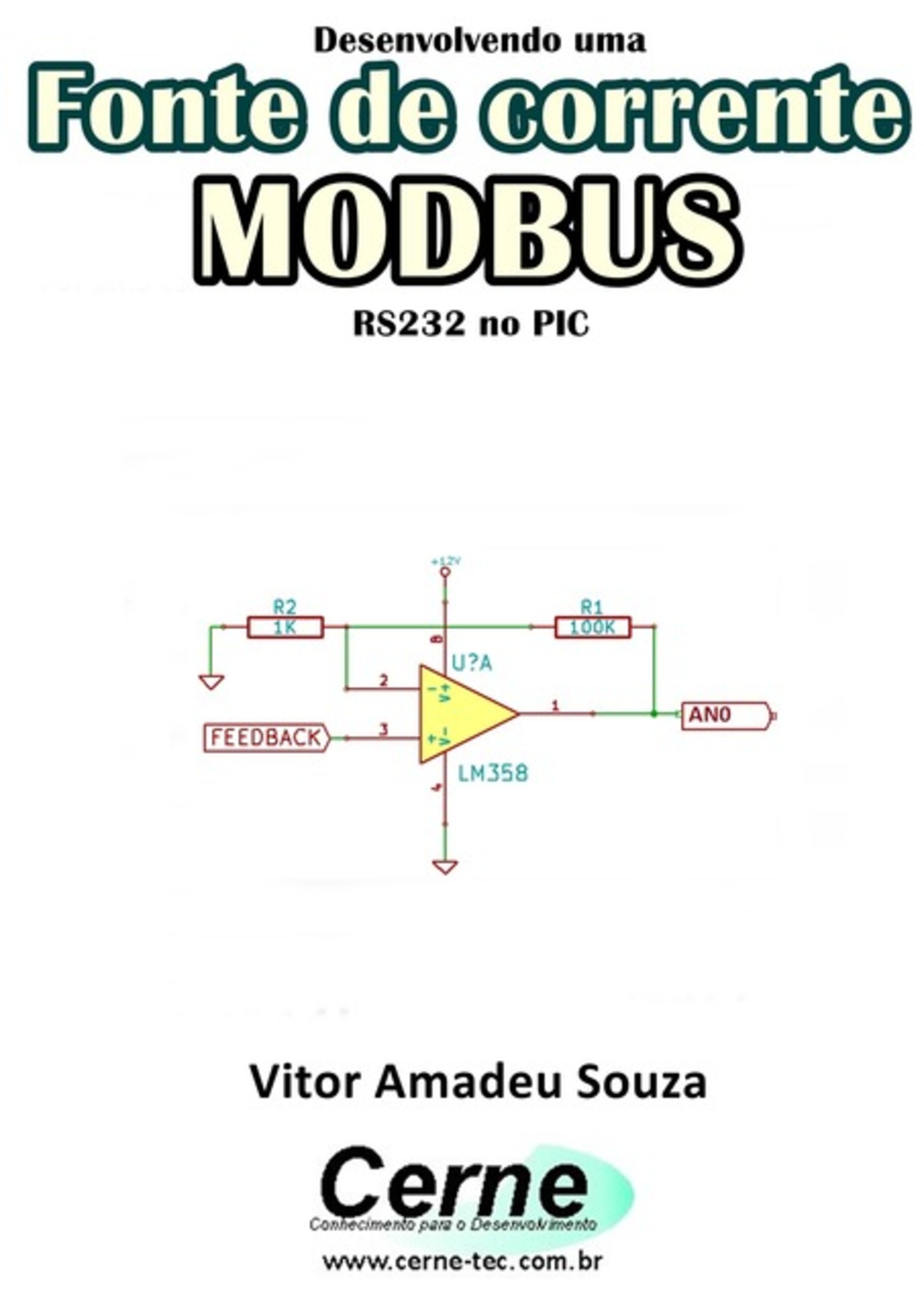 Desenvolvendo Uma Fonte De Corrente Modbus Rs232 No Pic