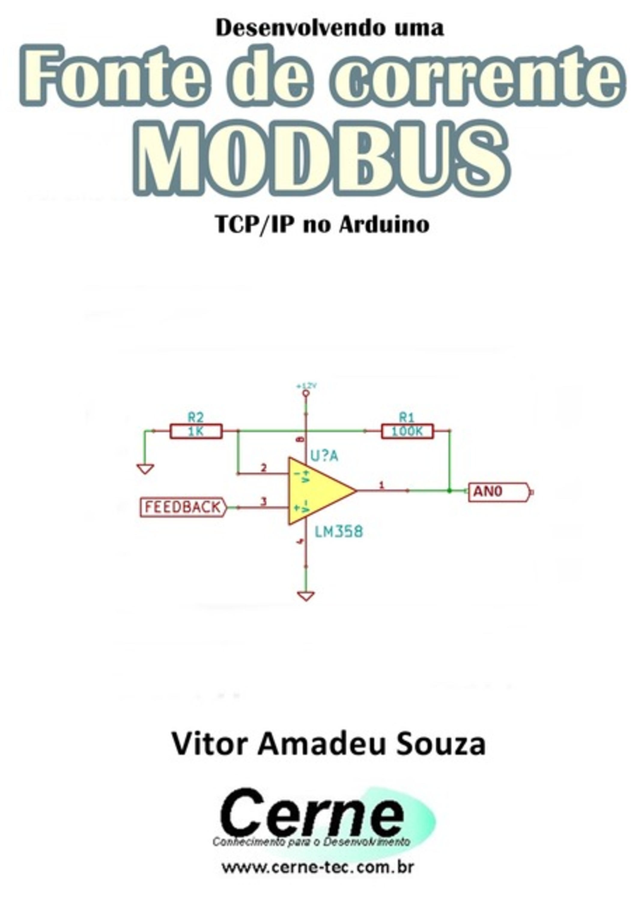 Desenvolvendo Uma Fonte De Corrente Modbus Tcp/ip No Arduino