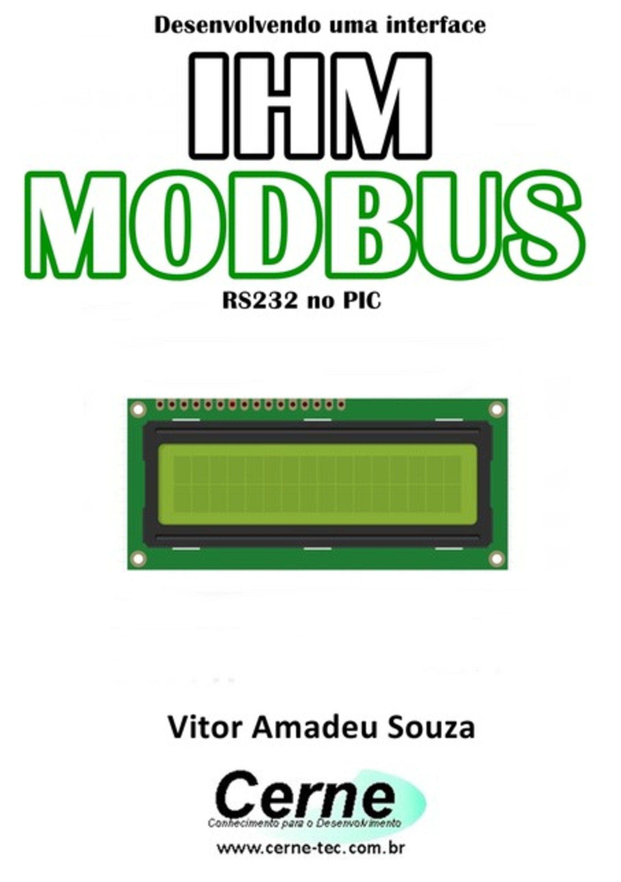 Desenvolvendo Uma Interface Ihm Modbus Rs-232 No Pic