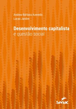 Desenvolvimento capitalista e questão social