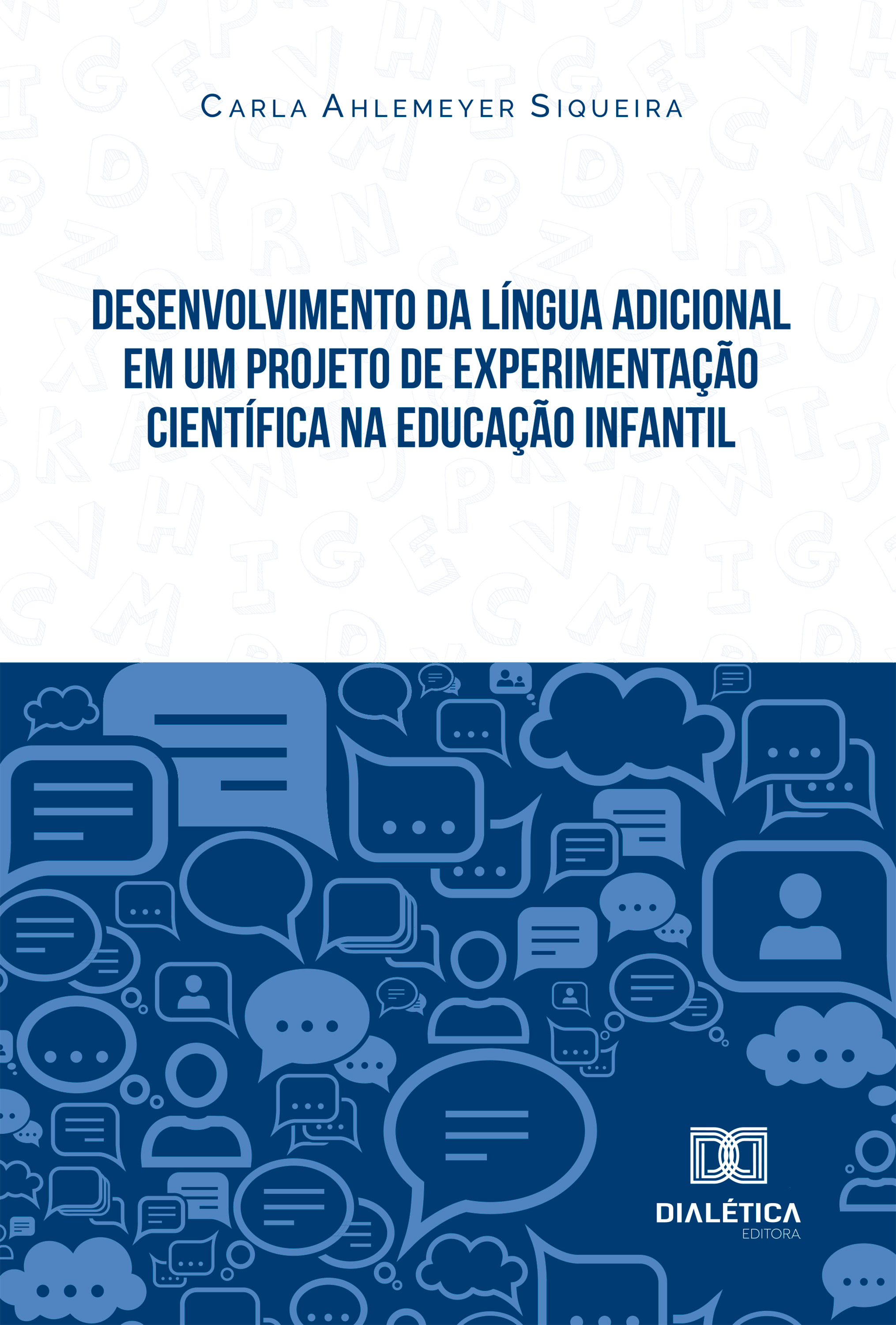 Desenvolvimento da língua adicional em um projeto de experimentação científica na Educação Infantil