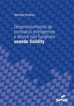 Desenvolvimento de contratos inteligentes e ativos não fungíveis usando Solidity