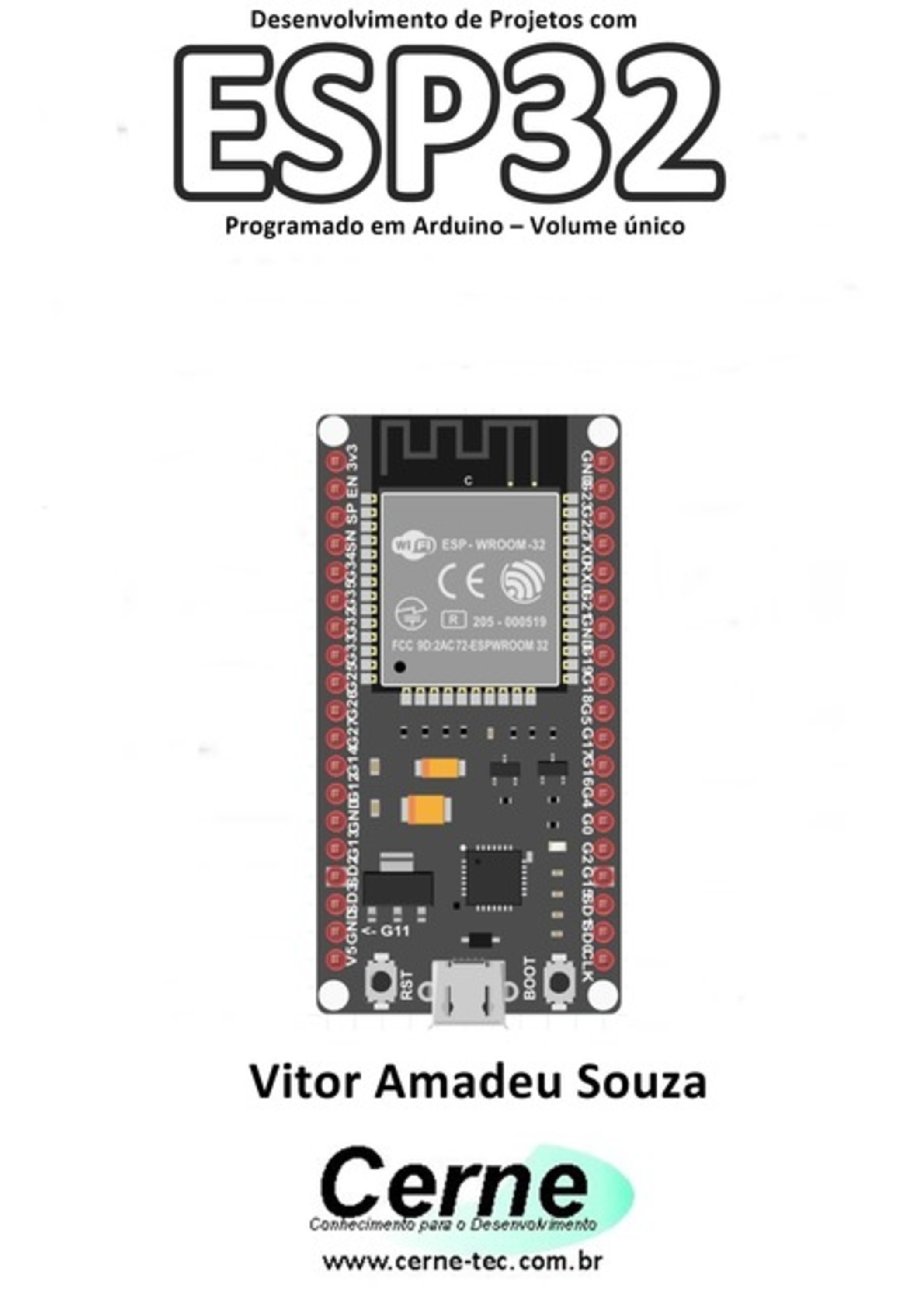 Desenvolvimento De Projetos Com Esp32 Programado Em Arduino – Volume Único