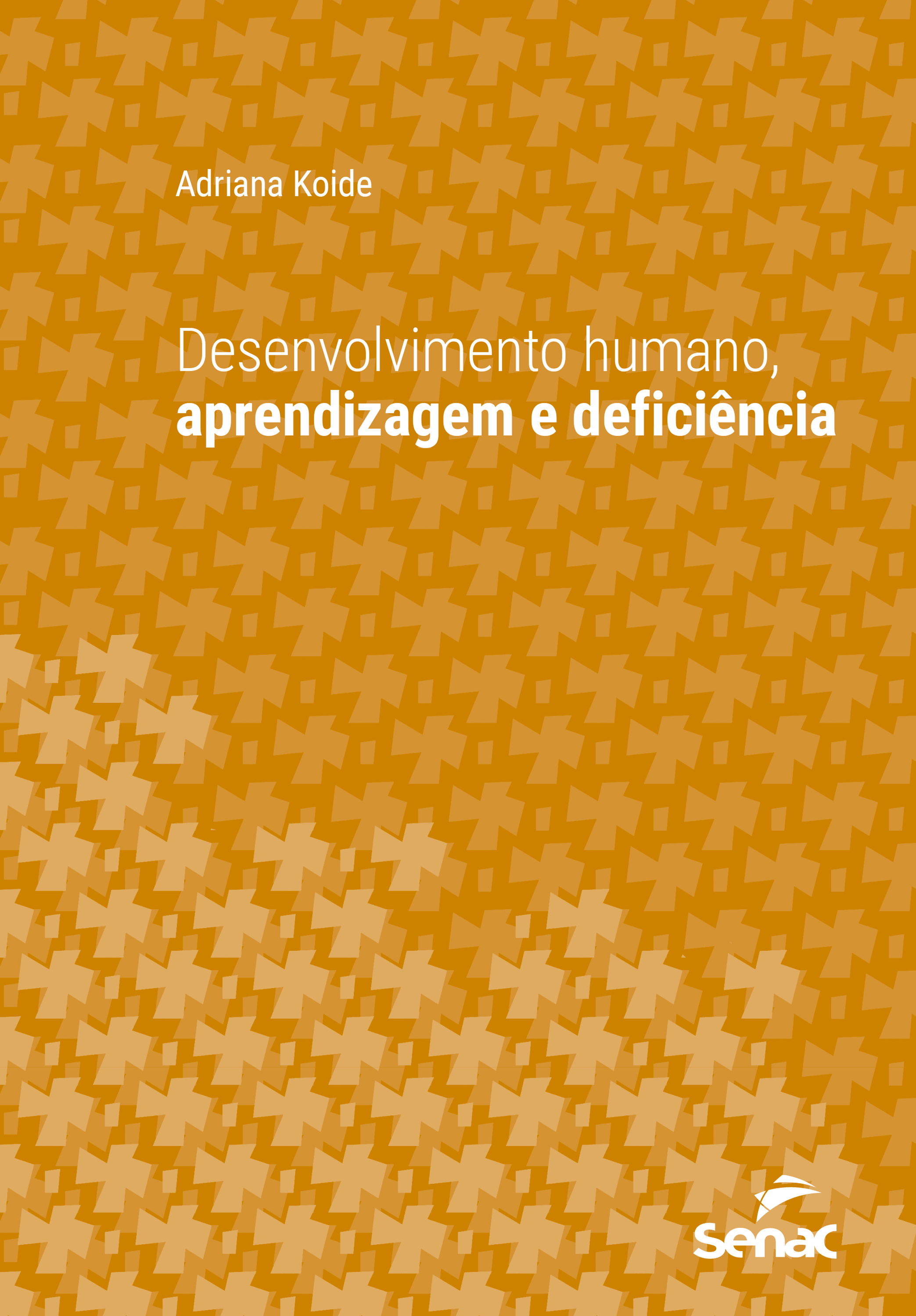 Desenvolvimento humano, aprendizagem e deficiência