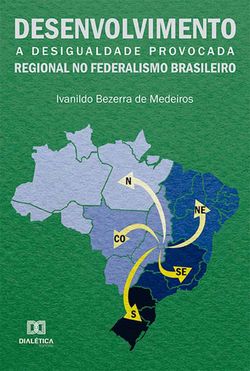 Desenvolvimento regional no federalismo brasileiro