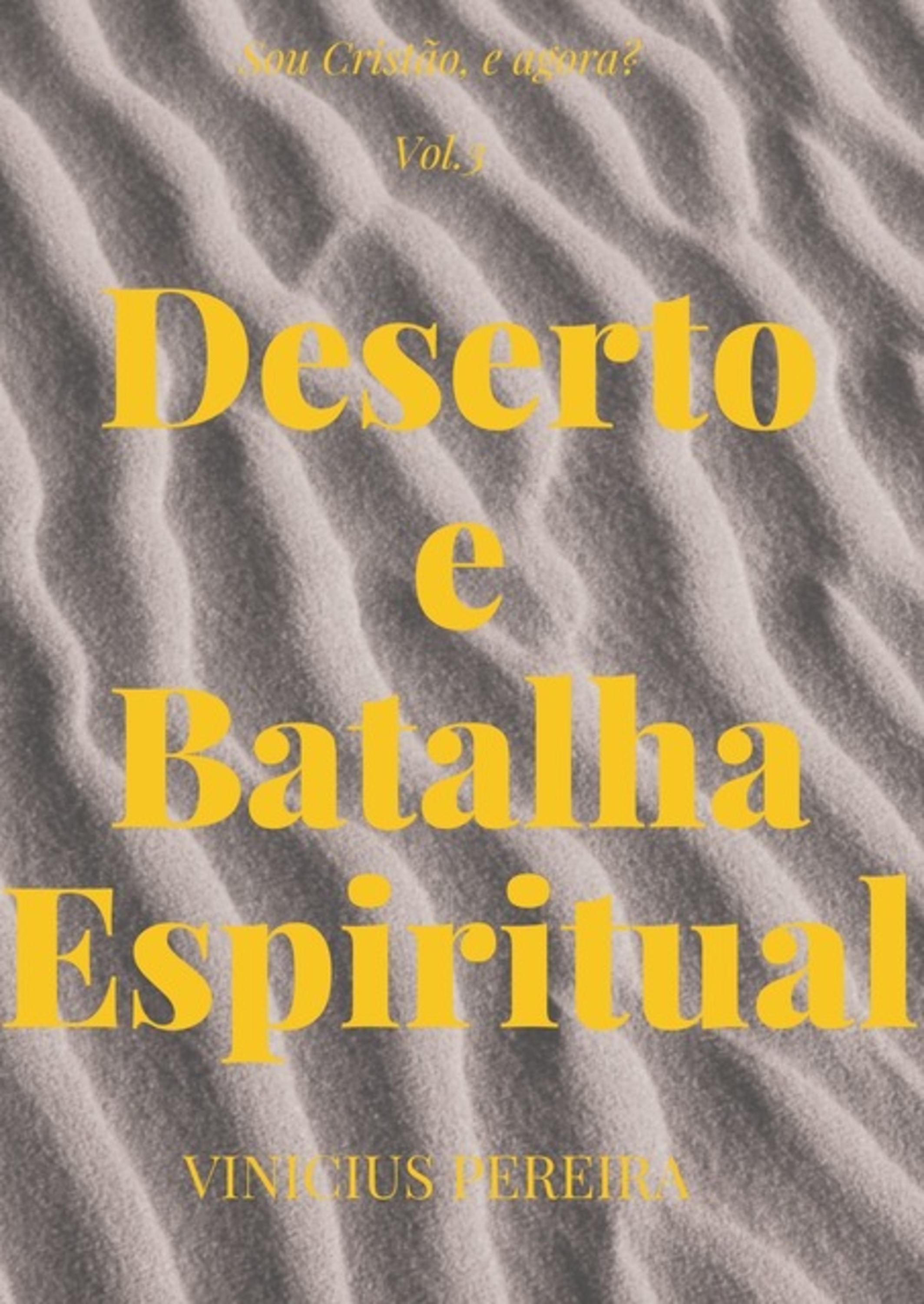 Deserto E Batalha Espiritual