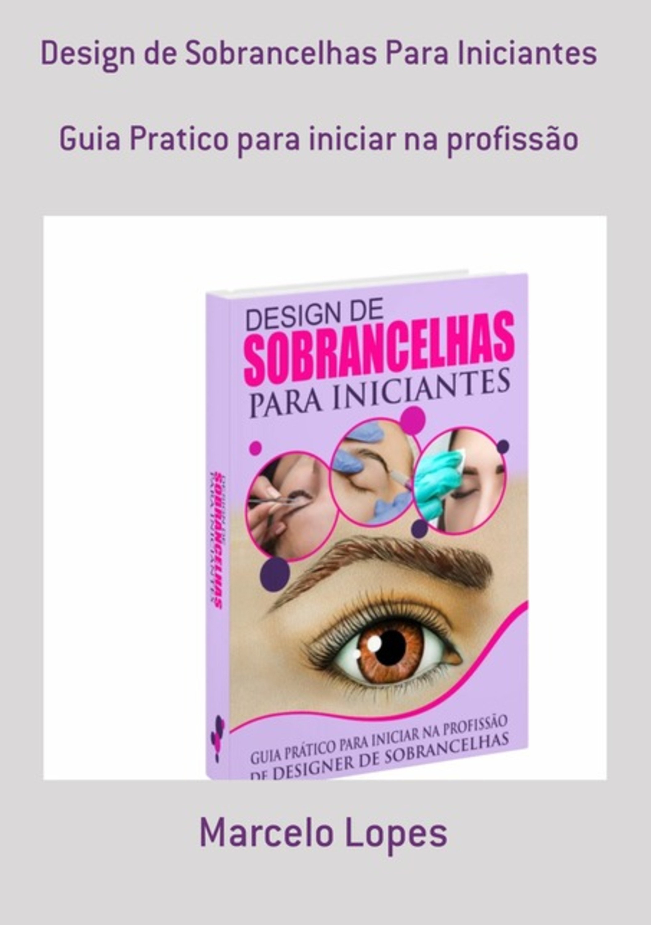 Design De Sobrancelhas Para Iniciantes