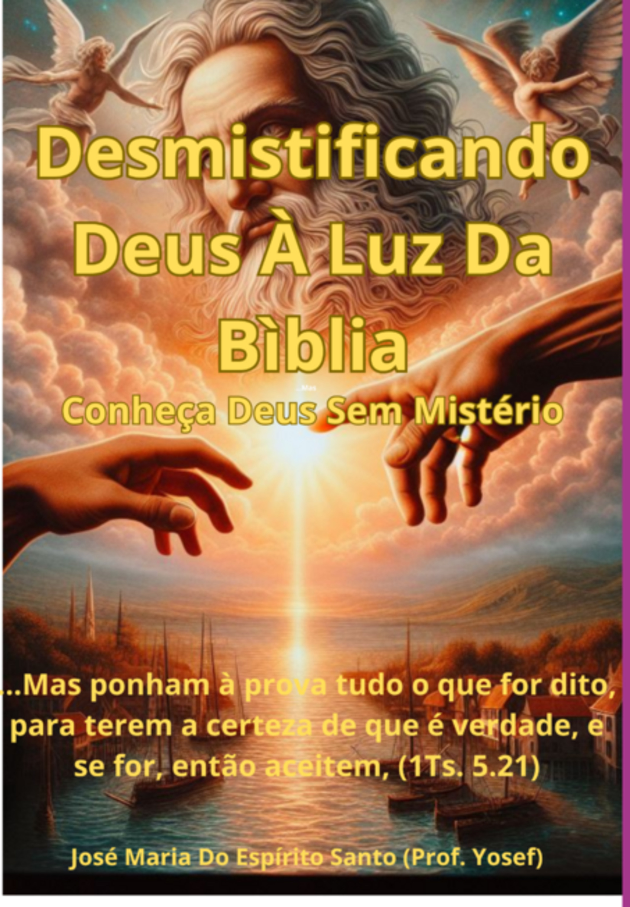 Desmistificando Deus À Luz Da Bíblia