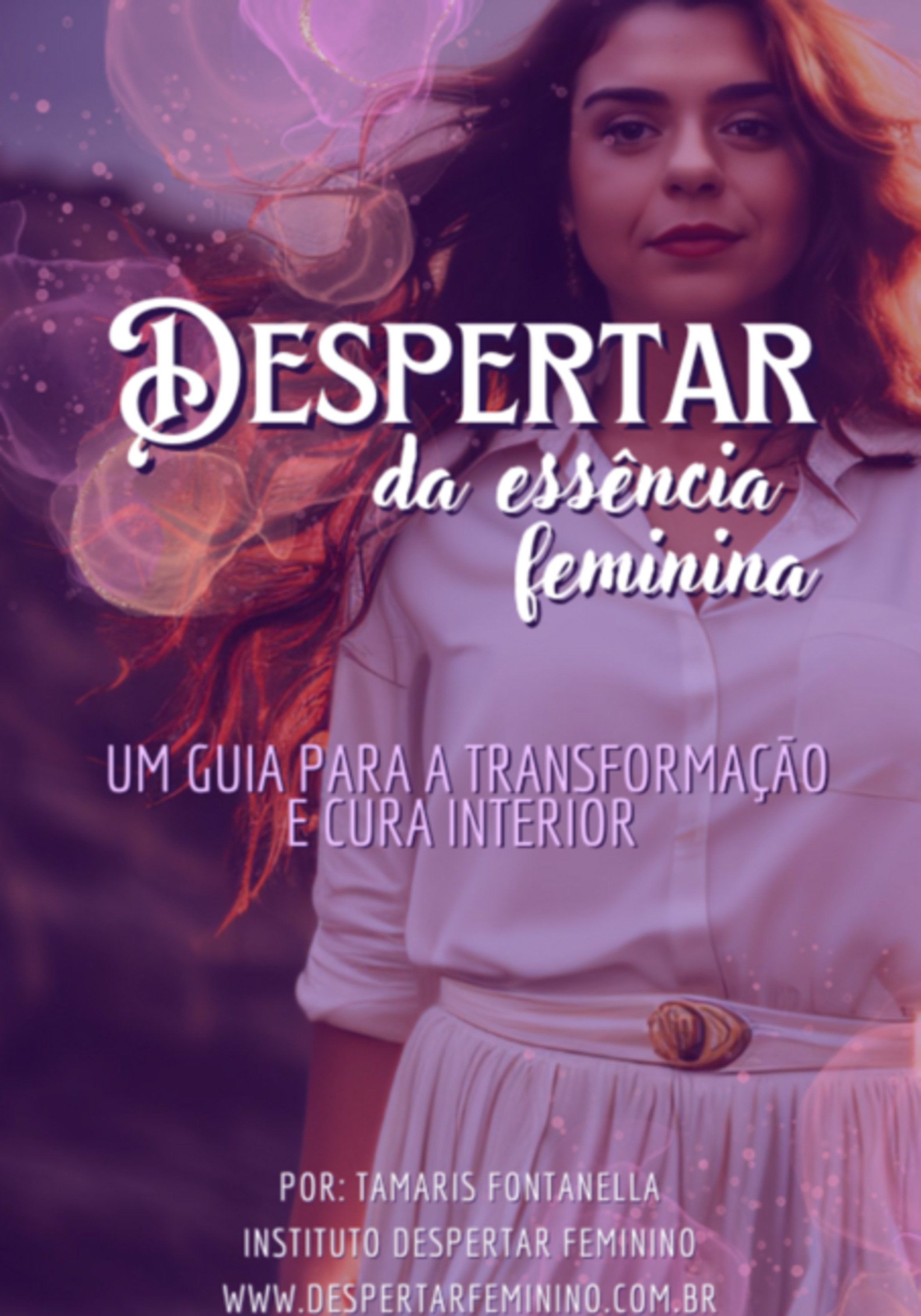 Despertar Da Essência Feminina