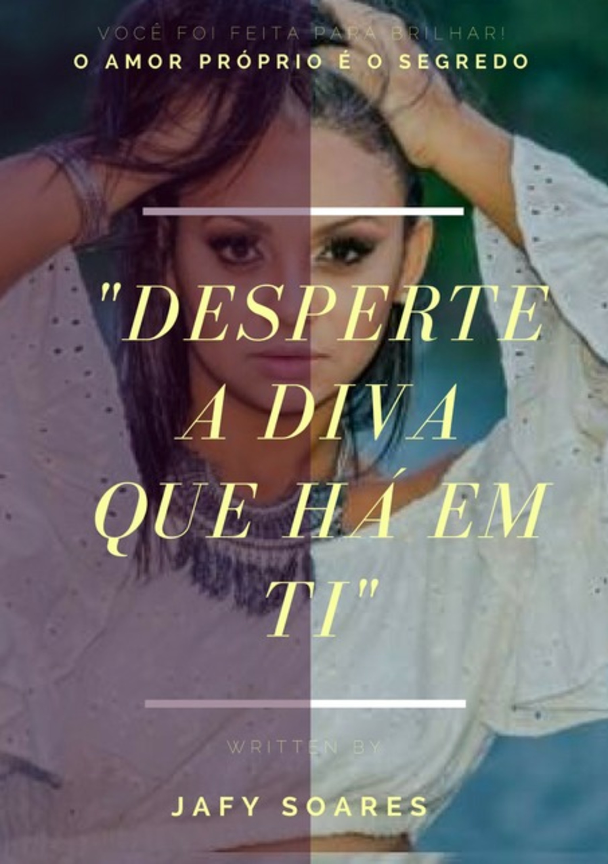 Desperte A Diva Que Há Em Ti