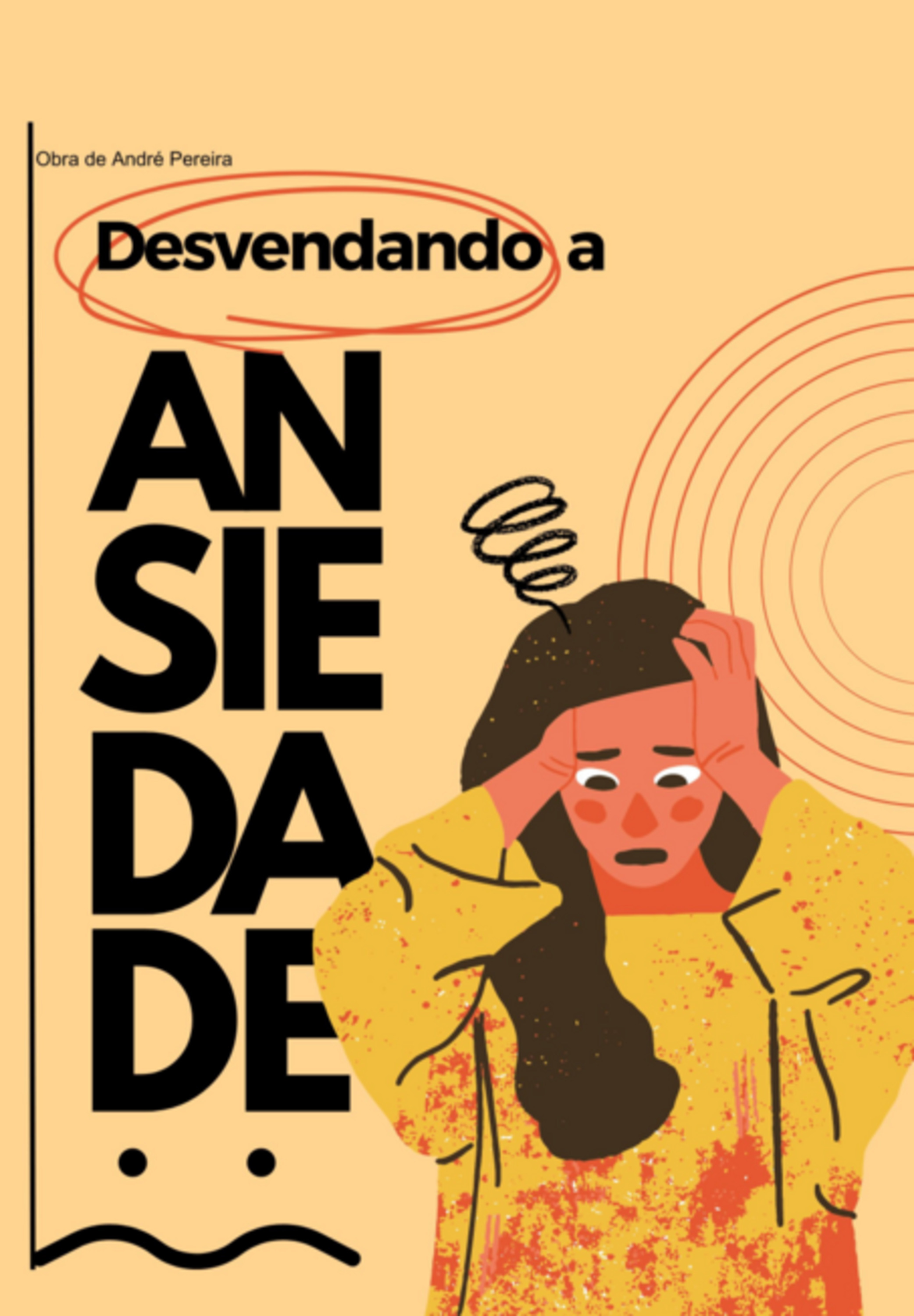 Desvendando A Ansiedade