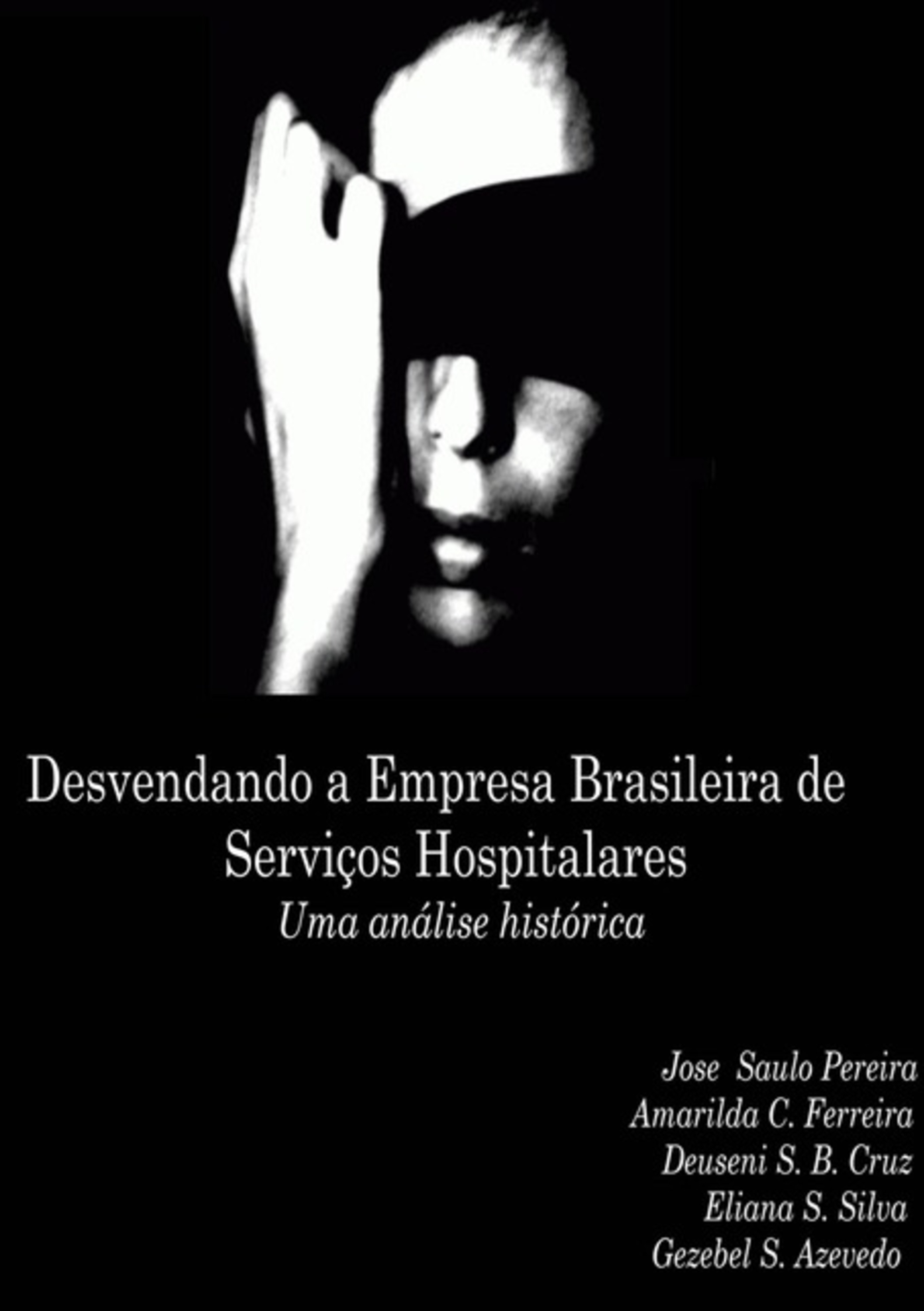 Desvendando A Empresa Brasileira De Serviços Hospitalares